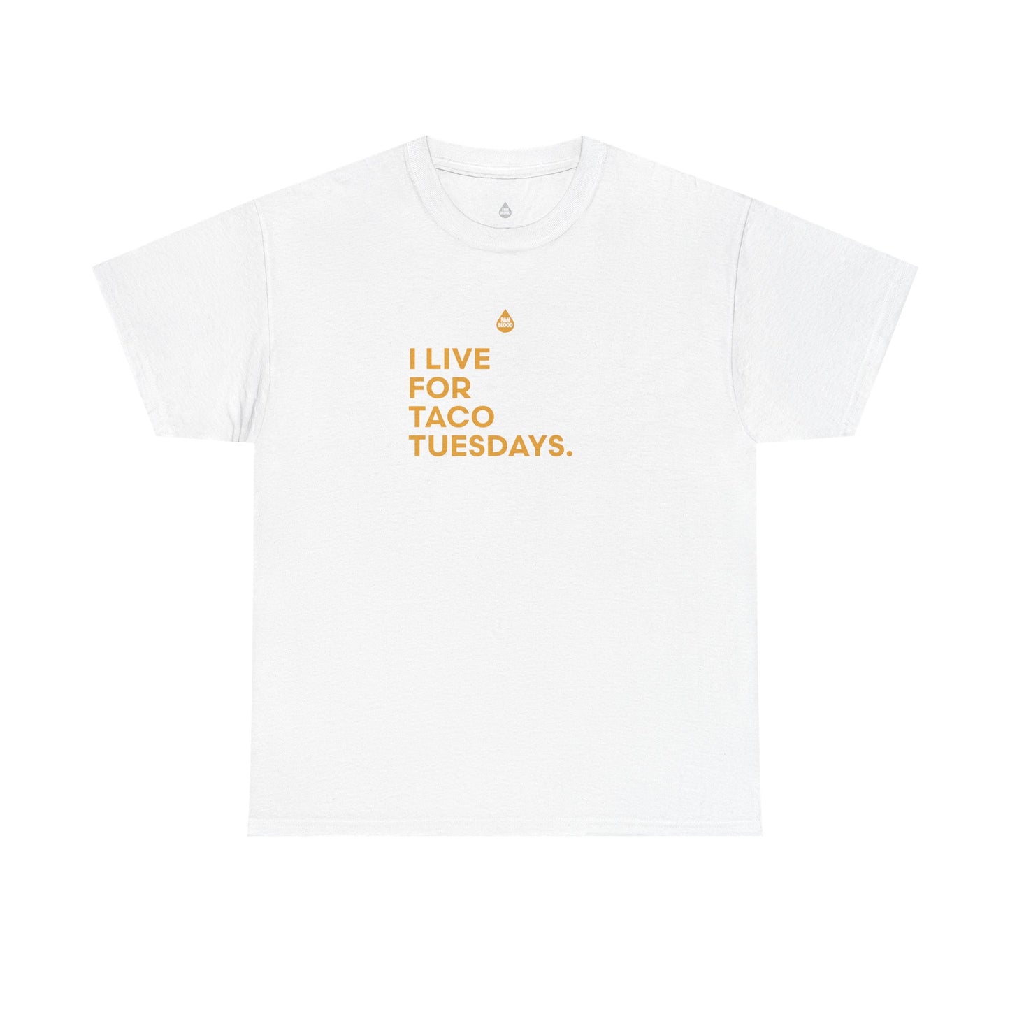 Live For Taco Tuesdays T-Shirt