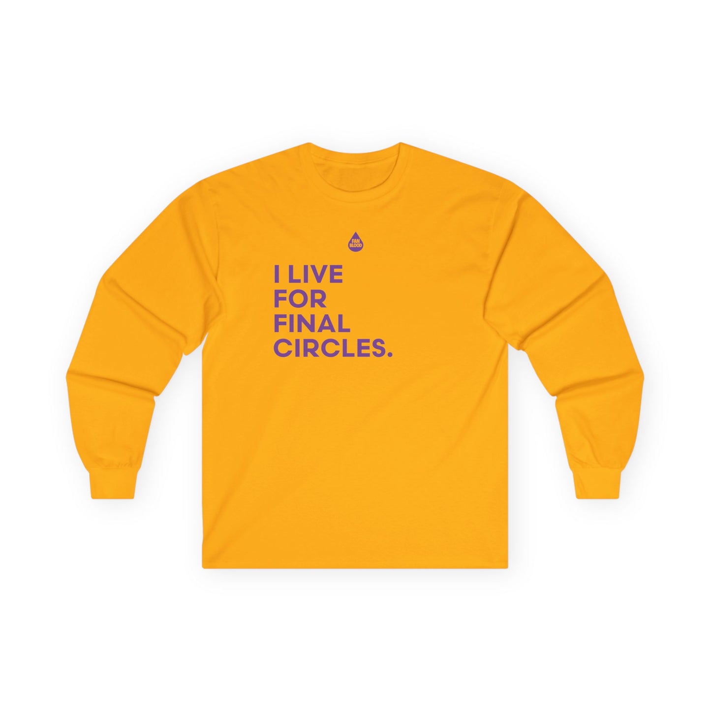 Live For Final Circles Long Sleeve T