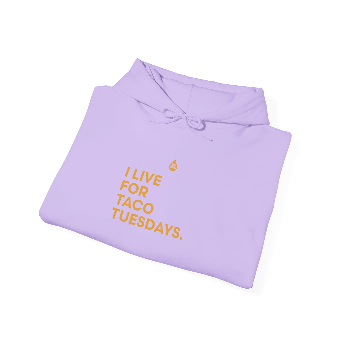 Live For Taco Tuesdays Hoodie