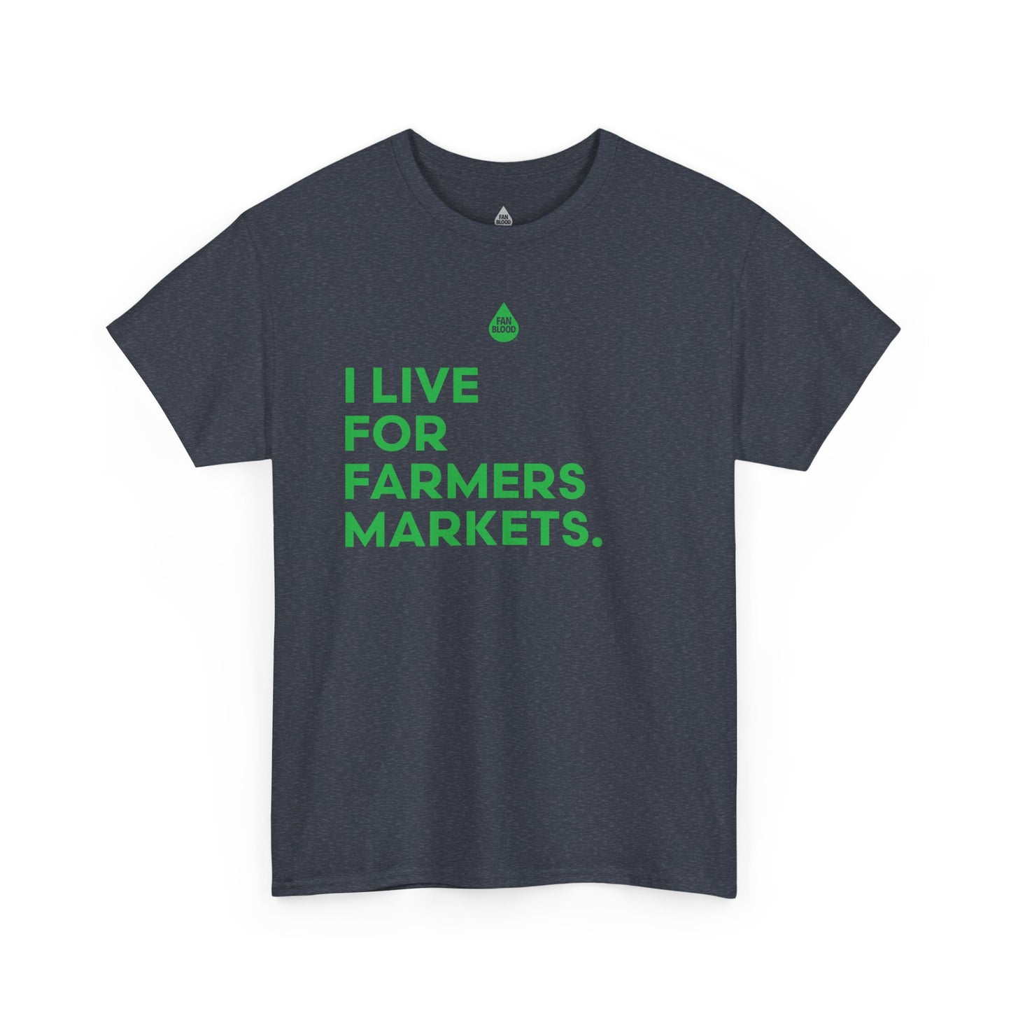 Live For Farmers Markets T-Shirt