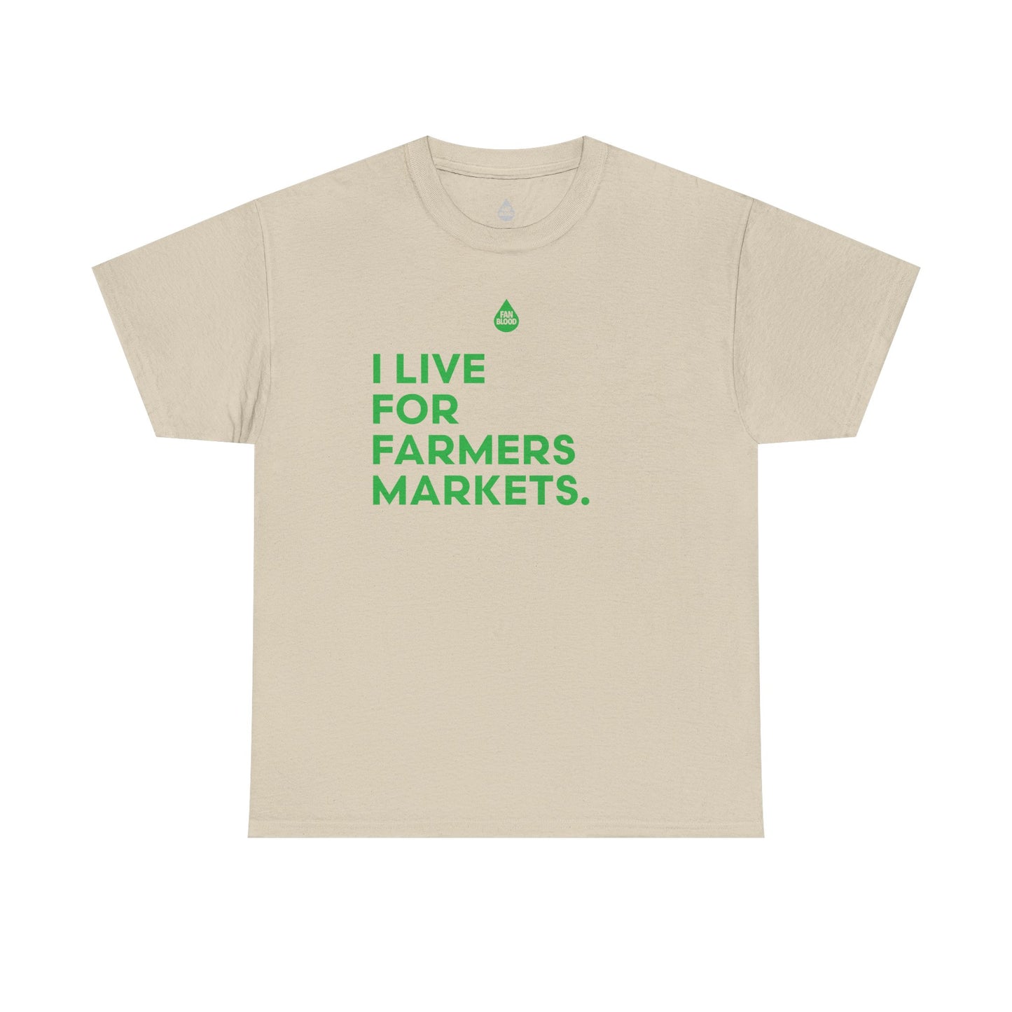 Live For Farmers Markets T-Shirt