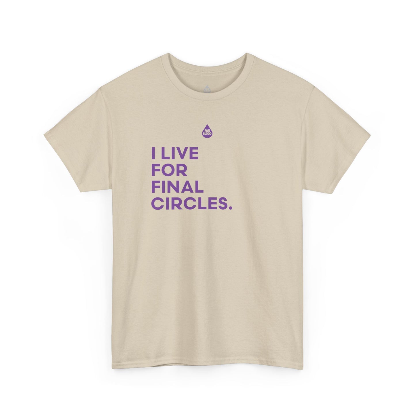 Live For Final Circles T-Shirt