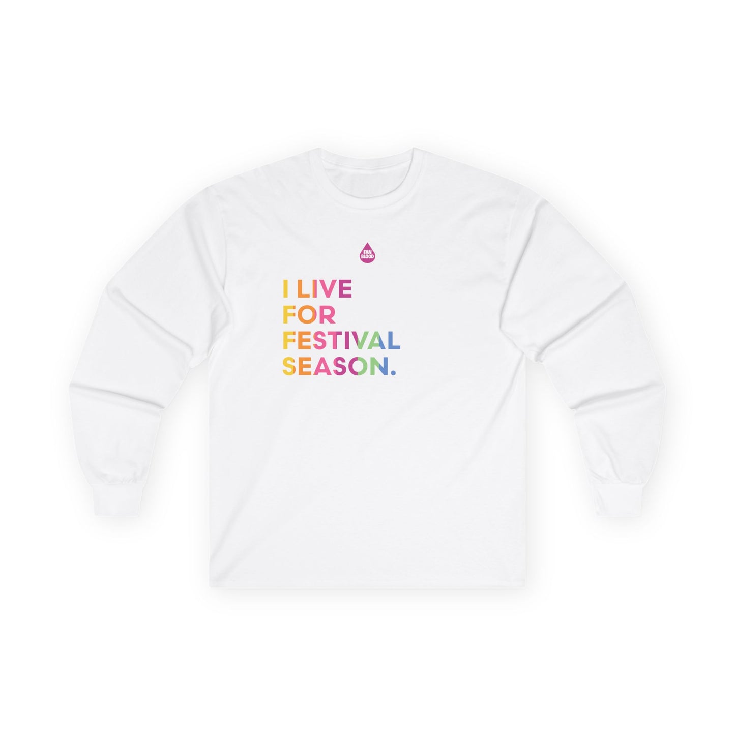 Live For Festival Season Long Sleeve T