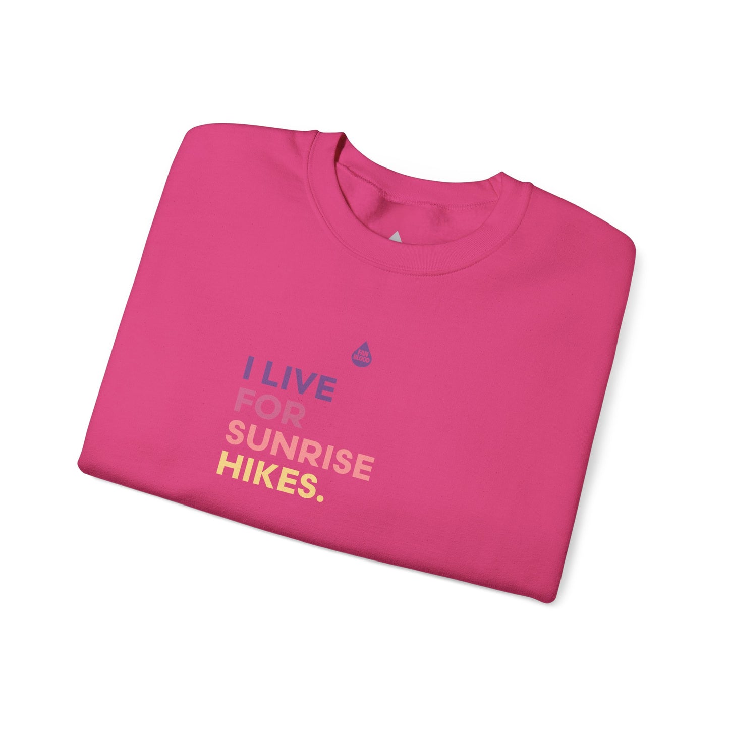 Live For Sunrise Hikes Sweatshirt