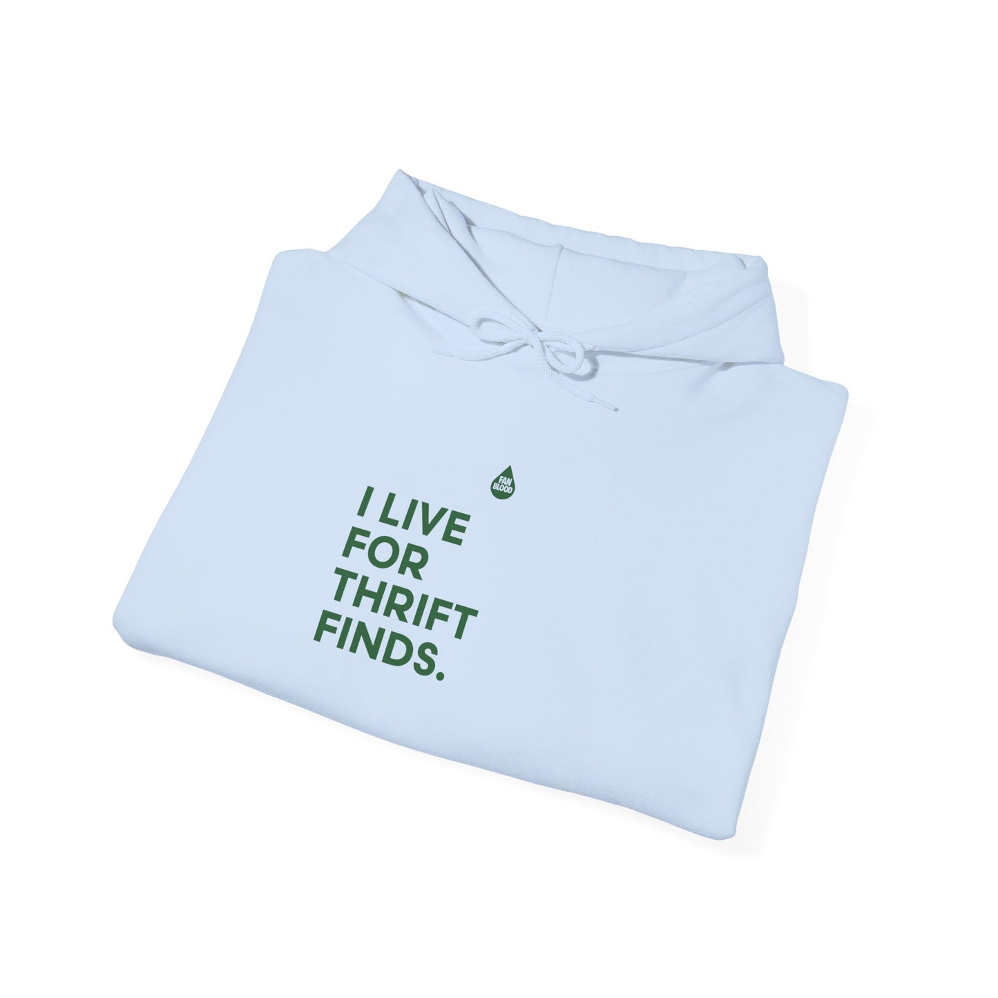 Live For Thrift Finds Hoodie