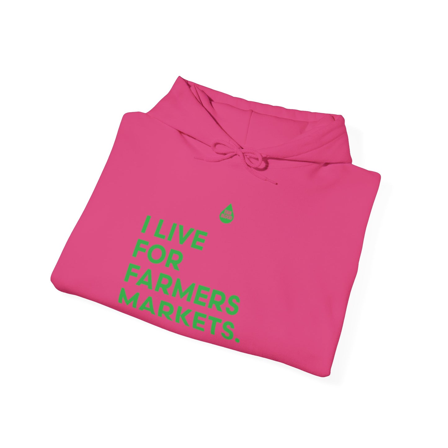 Live For Farmers Markets Hoodie