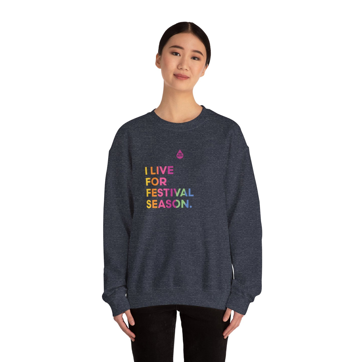 Live For Festival Season Sweatshirt