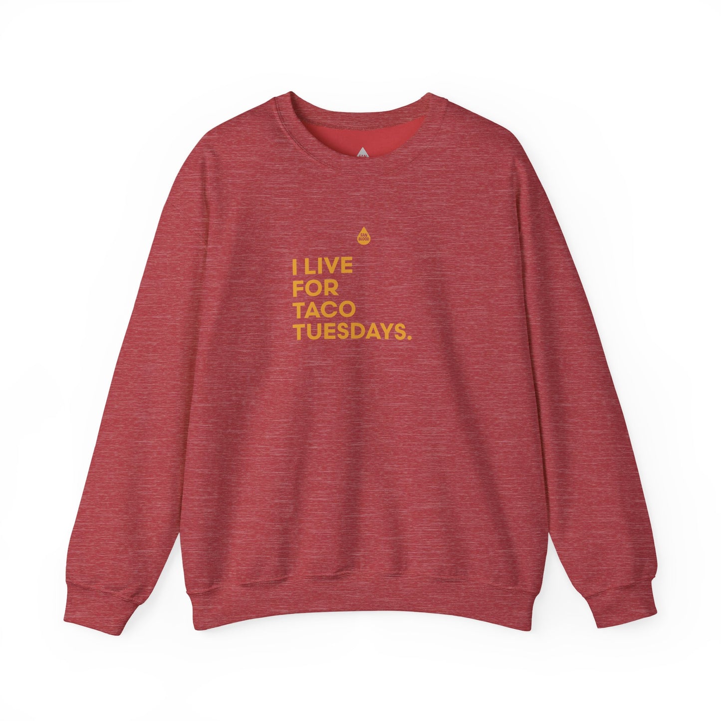 Live For Taco Tuesdays Sweatshirt