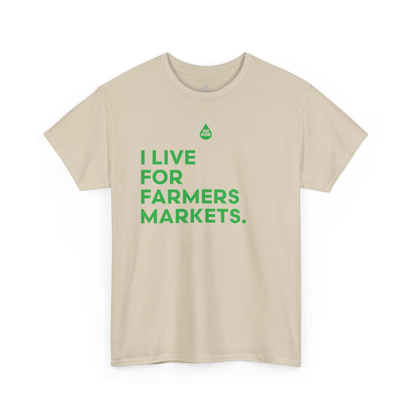 Live For Farmers Markets T-Shirt