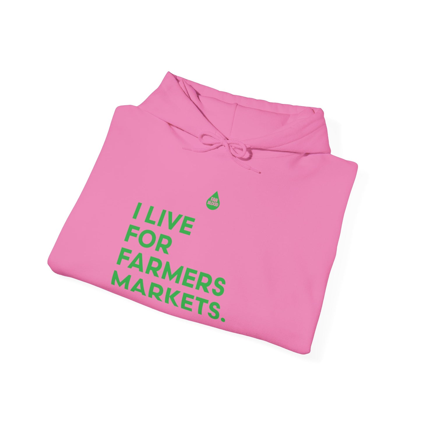 Live For Farmers Markets Hoodie