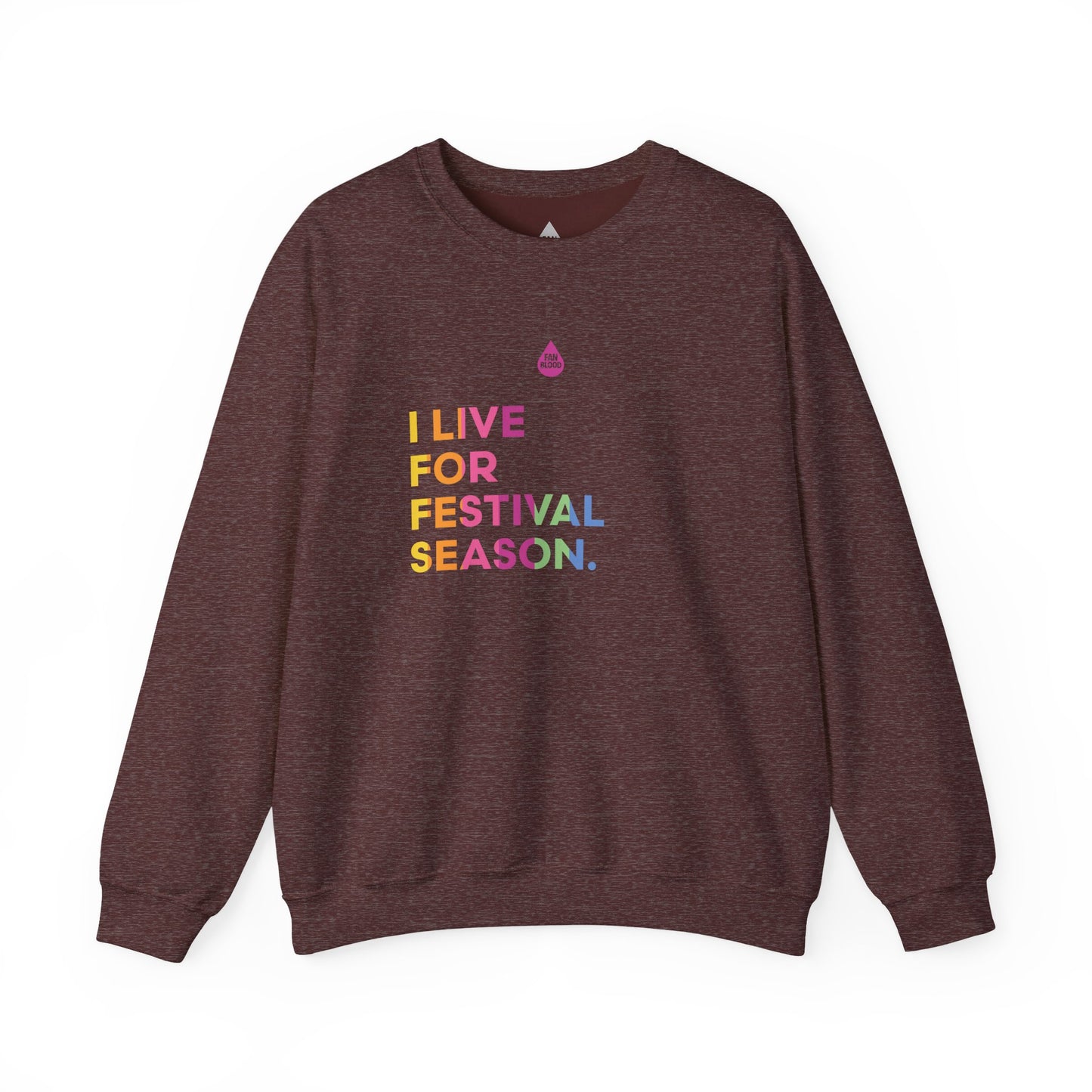 Live For Festival Season Sweatshirt