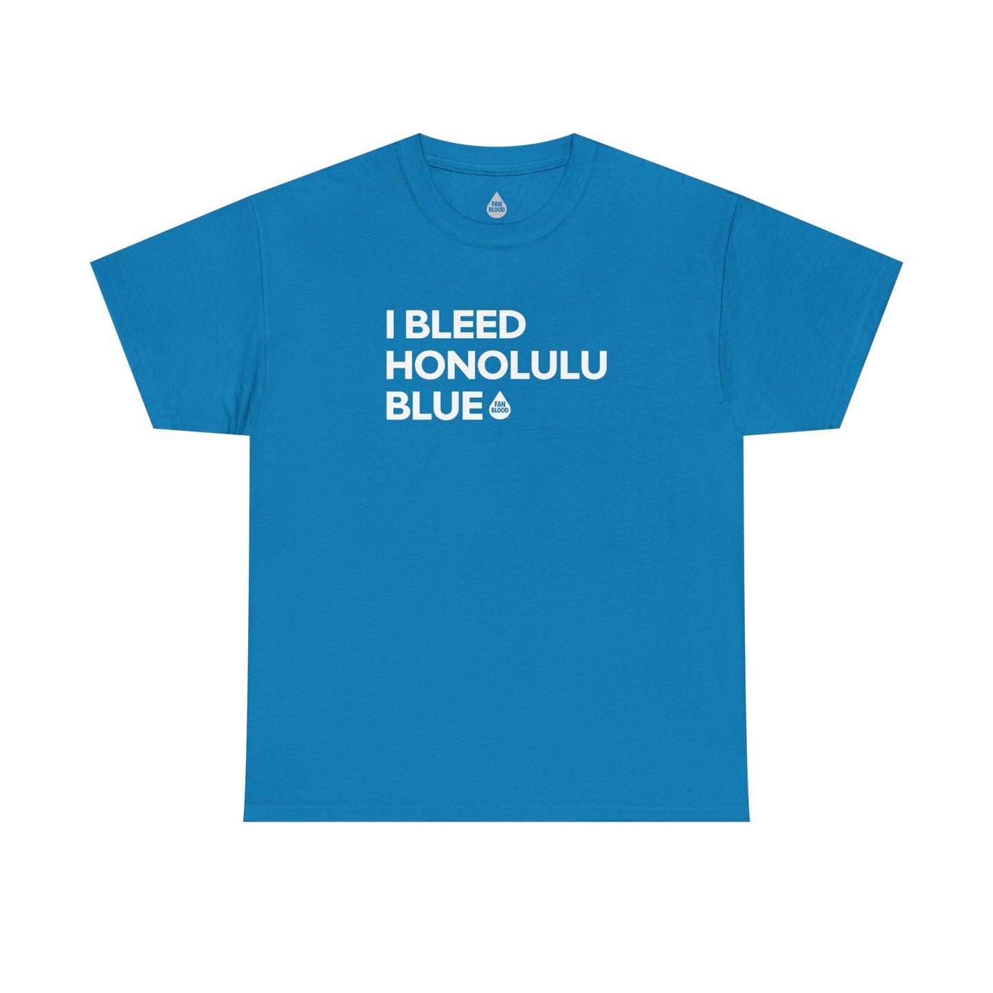 I Bleed Honolulu Blue T-Shirt