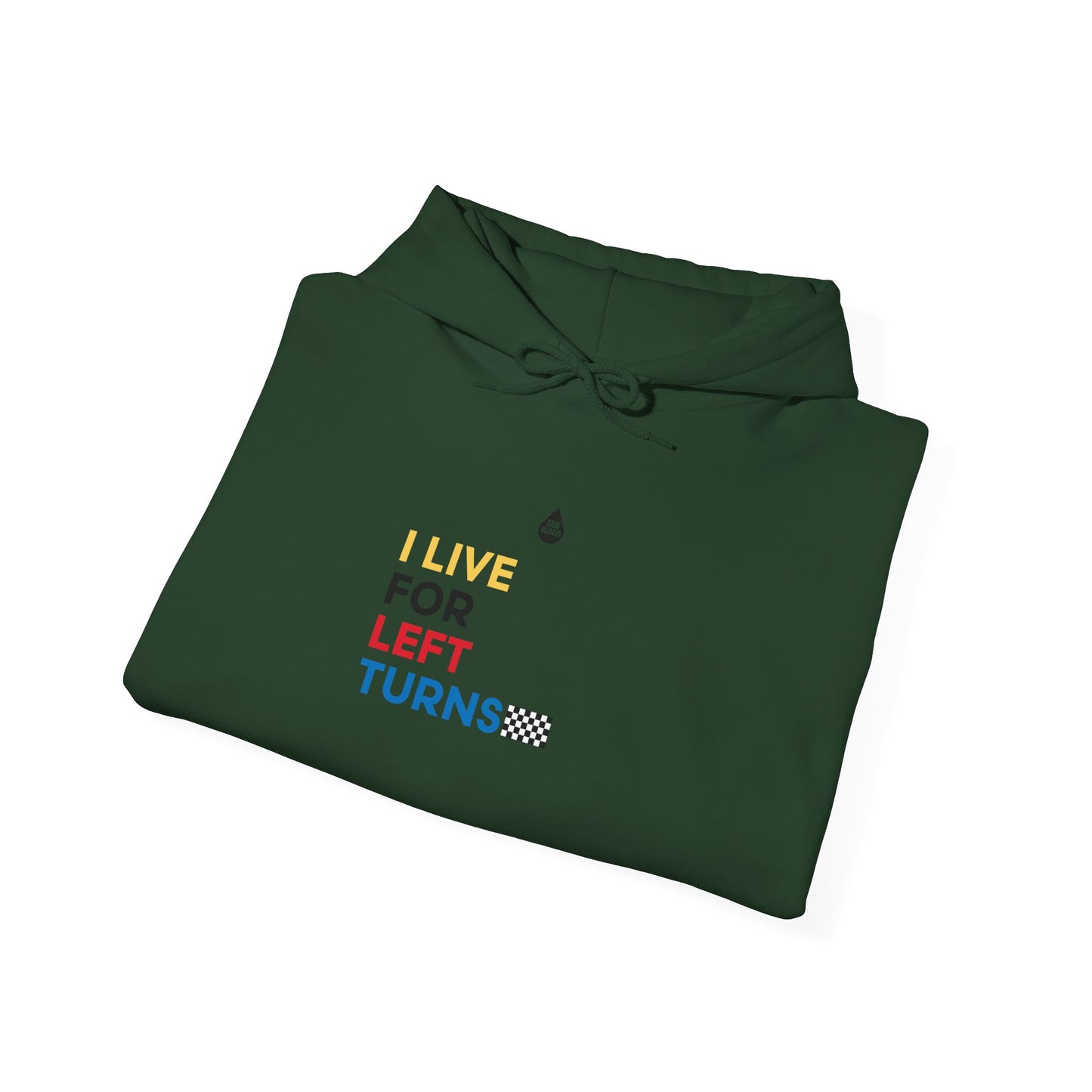 Live For Left Turns Hoodie