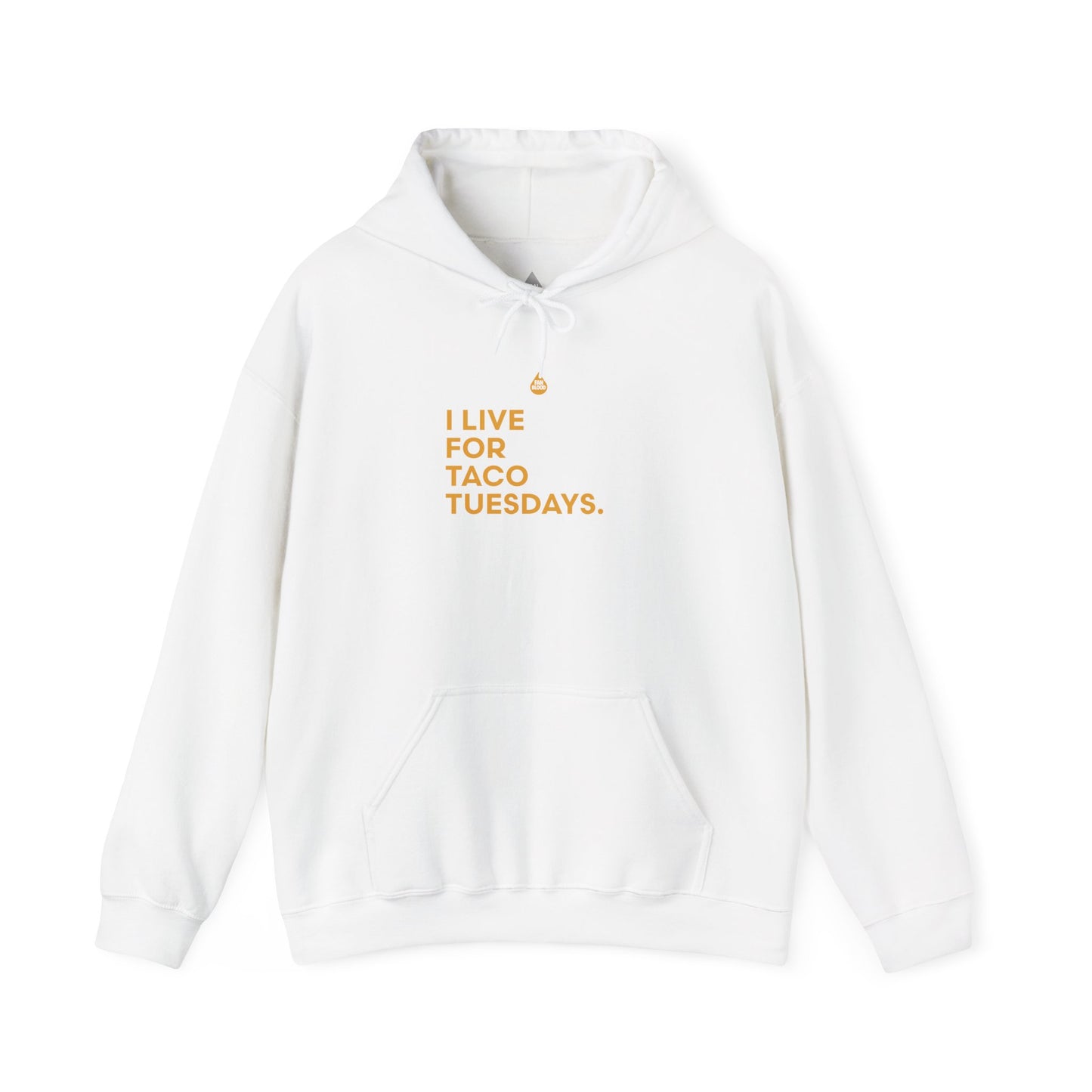 Live For Taco Tuesdays Hoodie