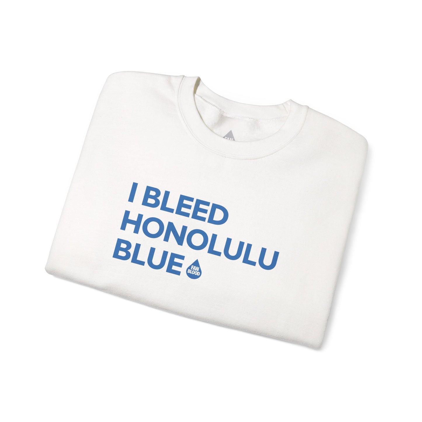 I Bleed Honolulu Blue Sweatshirt