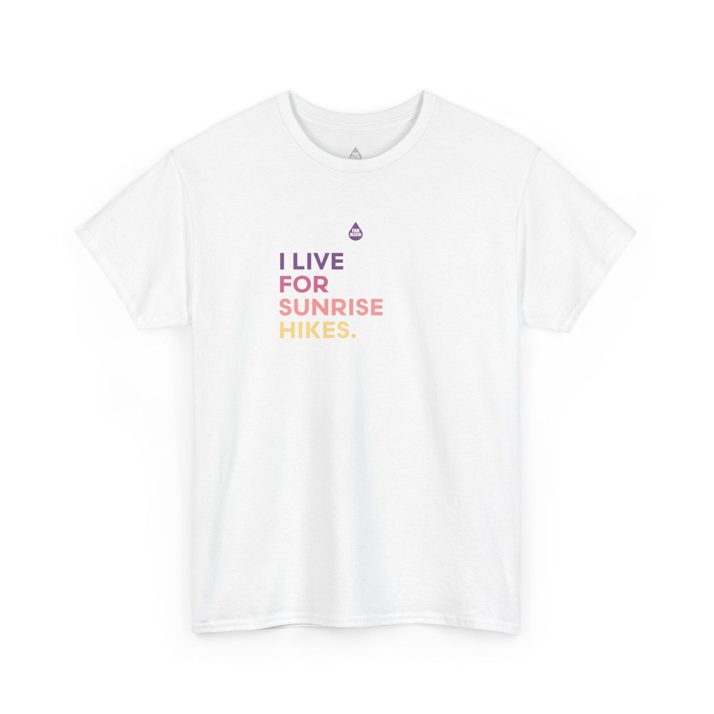 Live For Sunrise Hikes T-Shirt