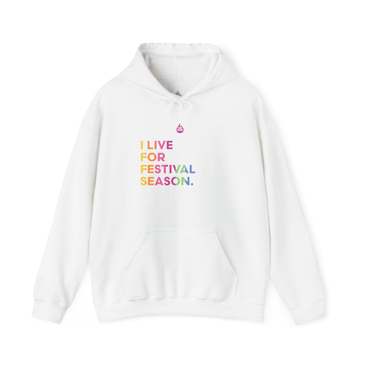 Live For Festival Season Hoodie