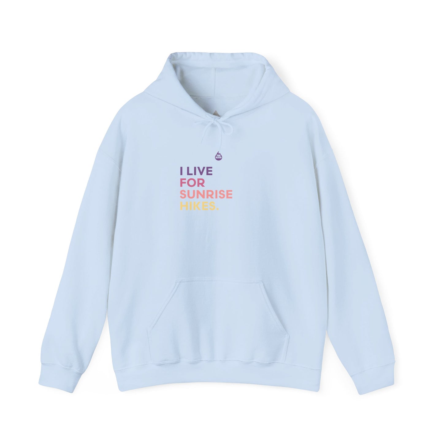 Live For Sunrise Hikes Hoodie