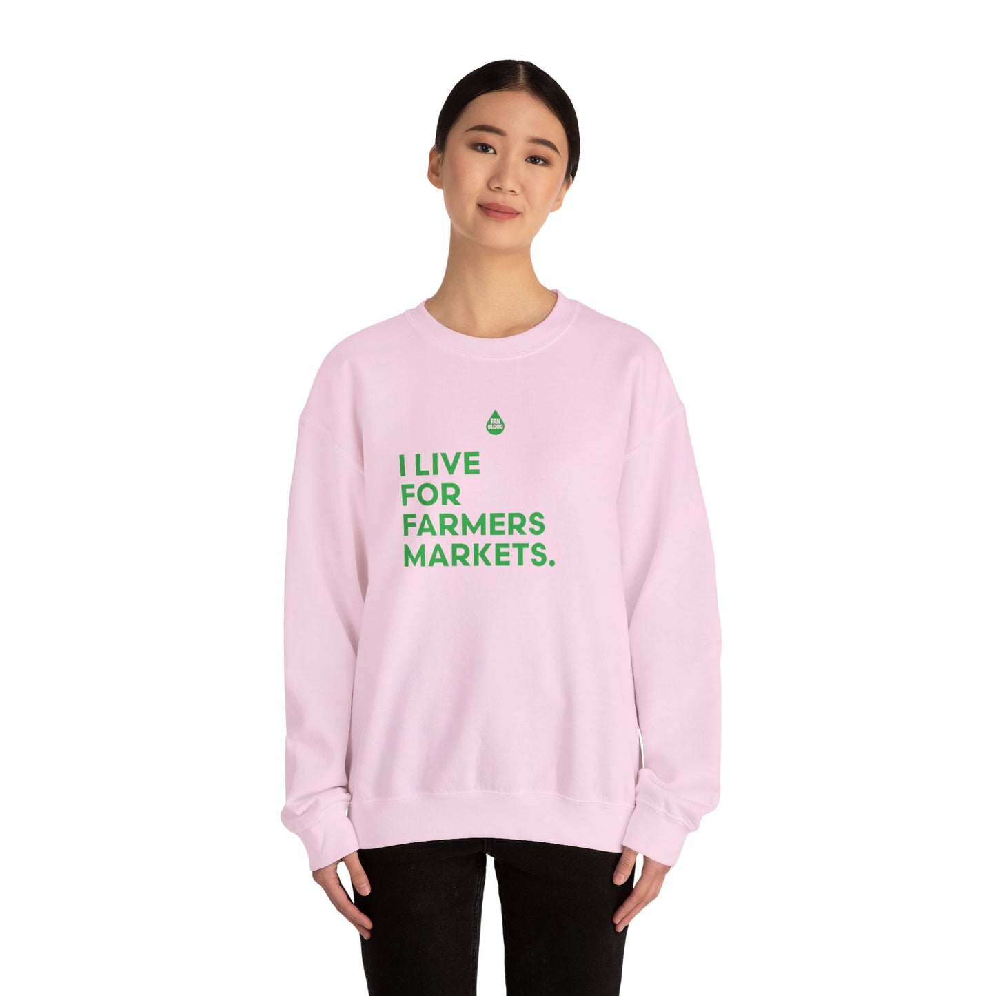 Live For Farmers Markets Sweatshirt