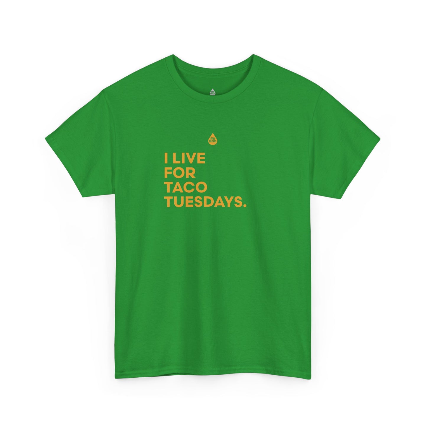 Live For Taco Tuesdays T-Shirt