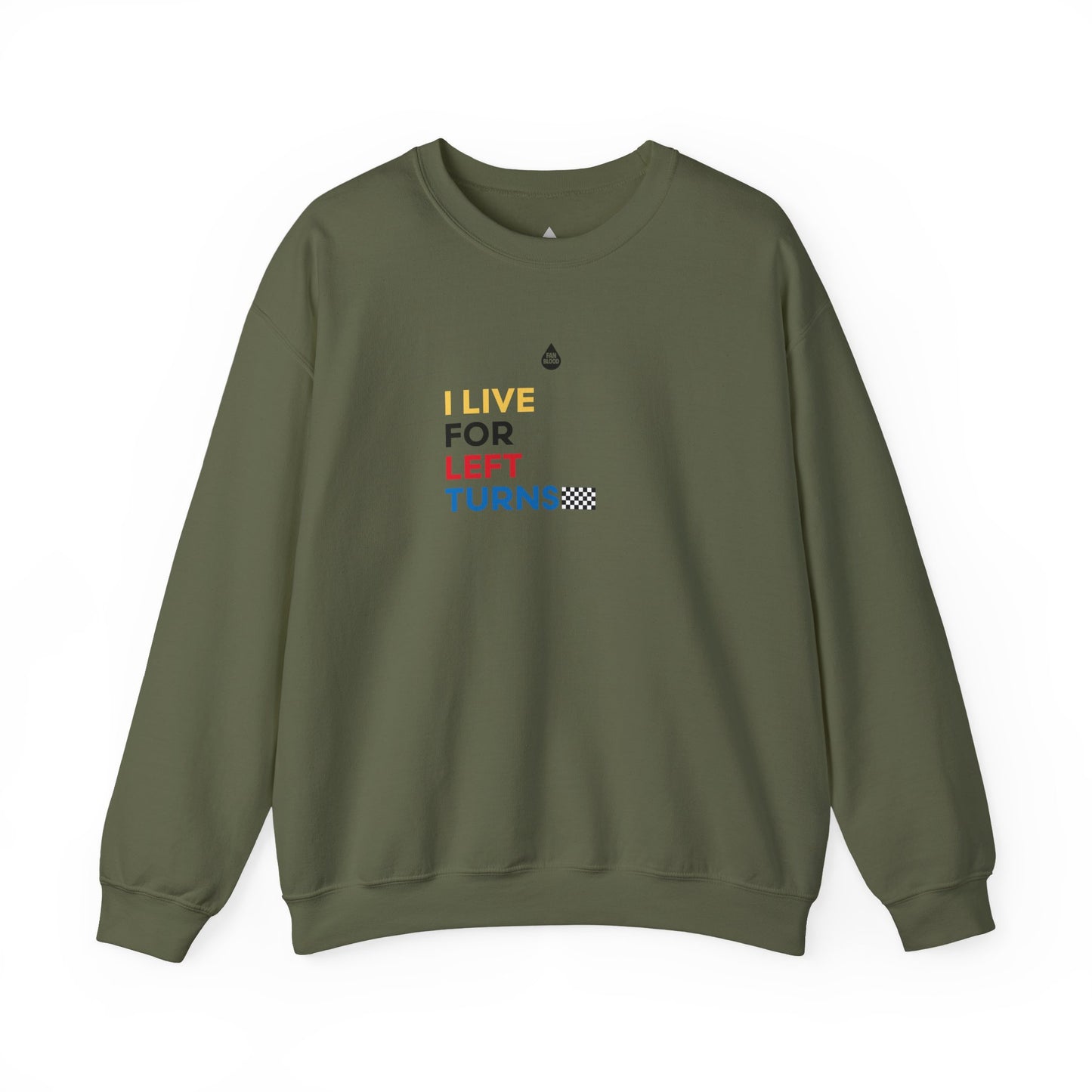 Live For Left Turns Sweatshirt
