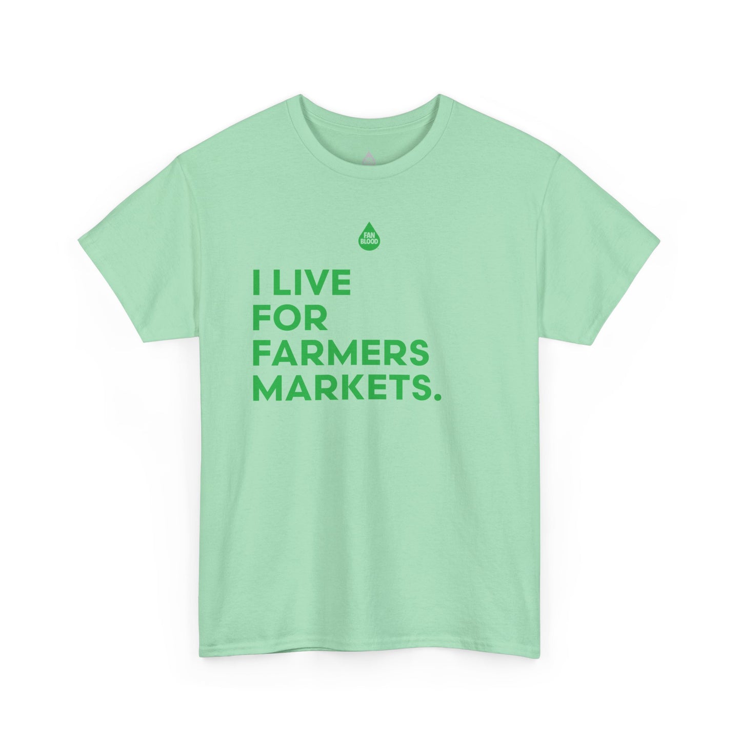 Live For Farmers Markets T-Shirt