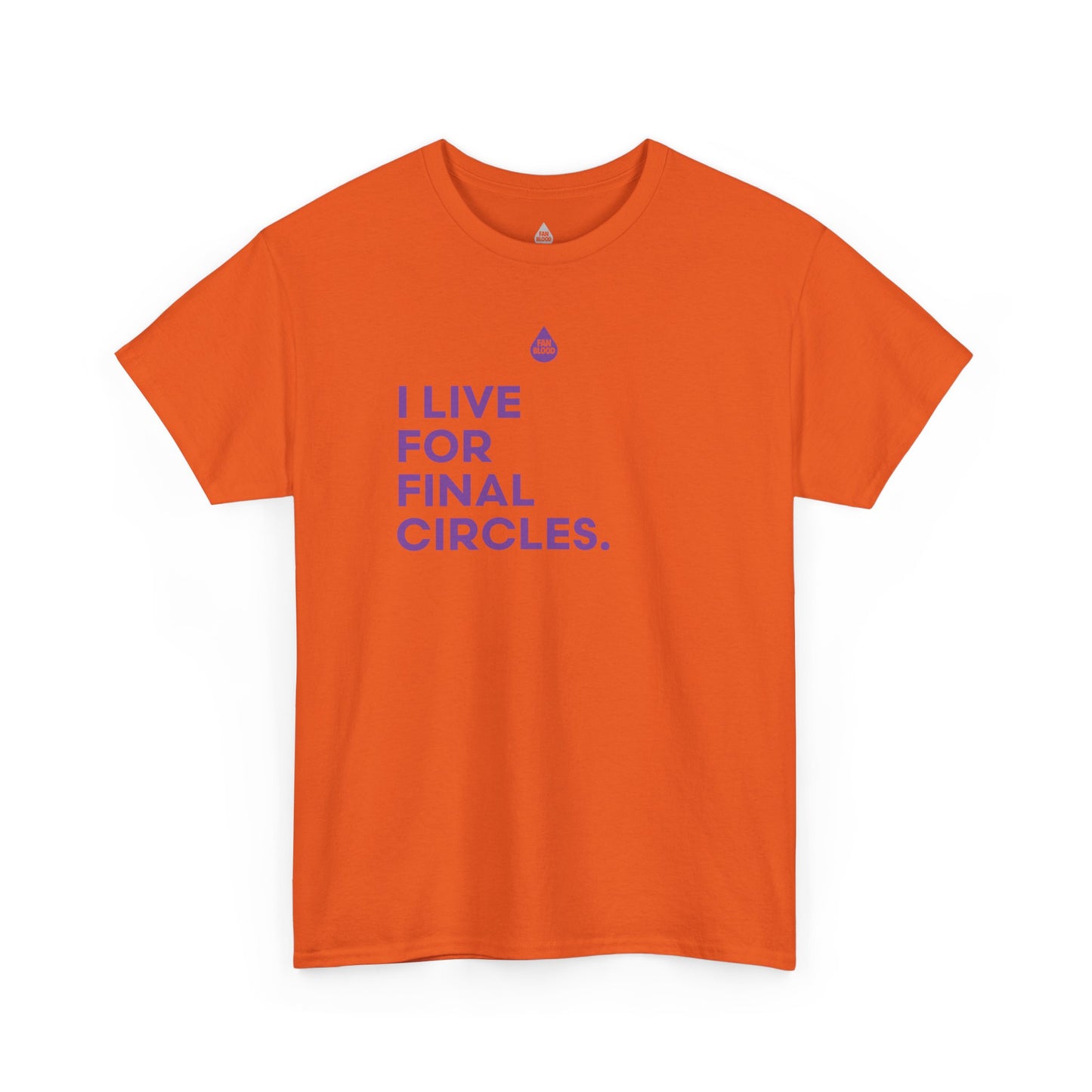 Live For Final Circles T-Shirt