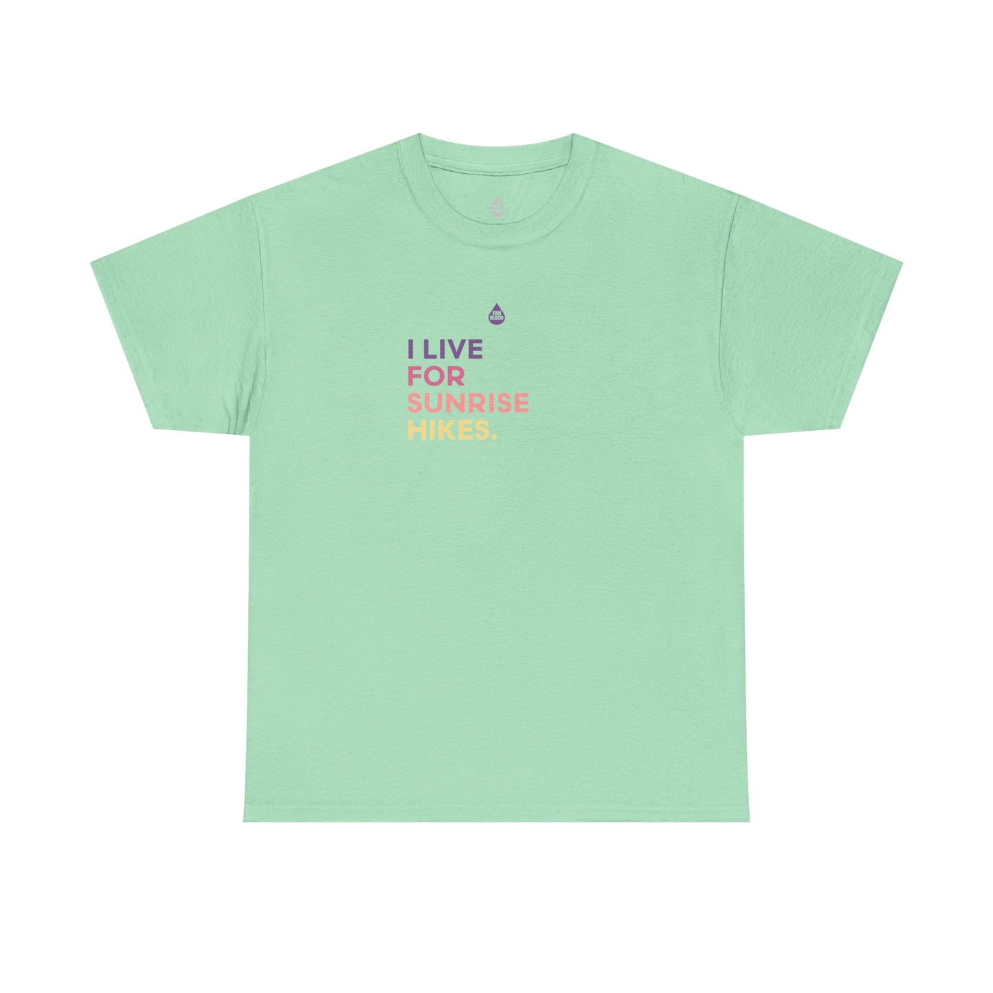 Live For Sunrise Hikes T-Shirt