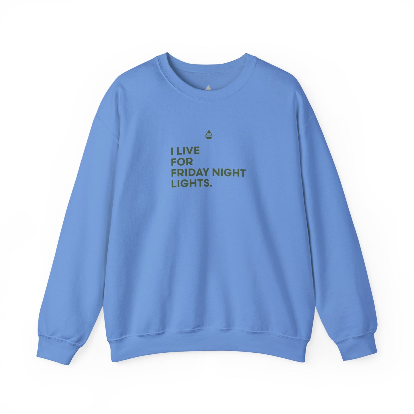 Live For Friday Night Lights Sweatshirt