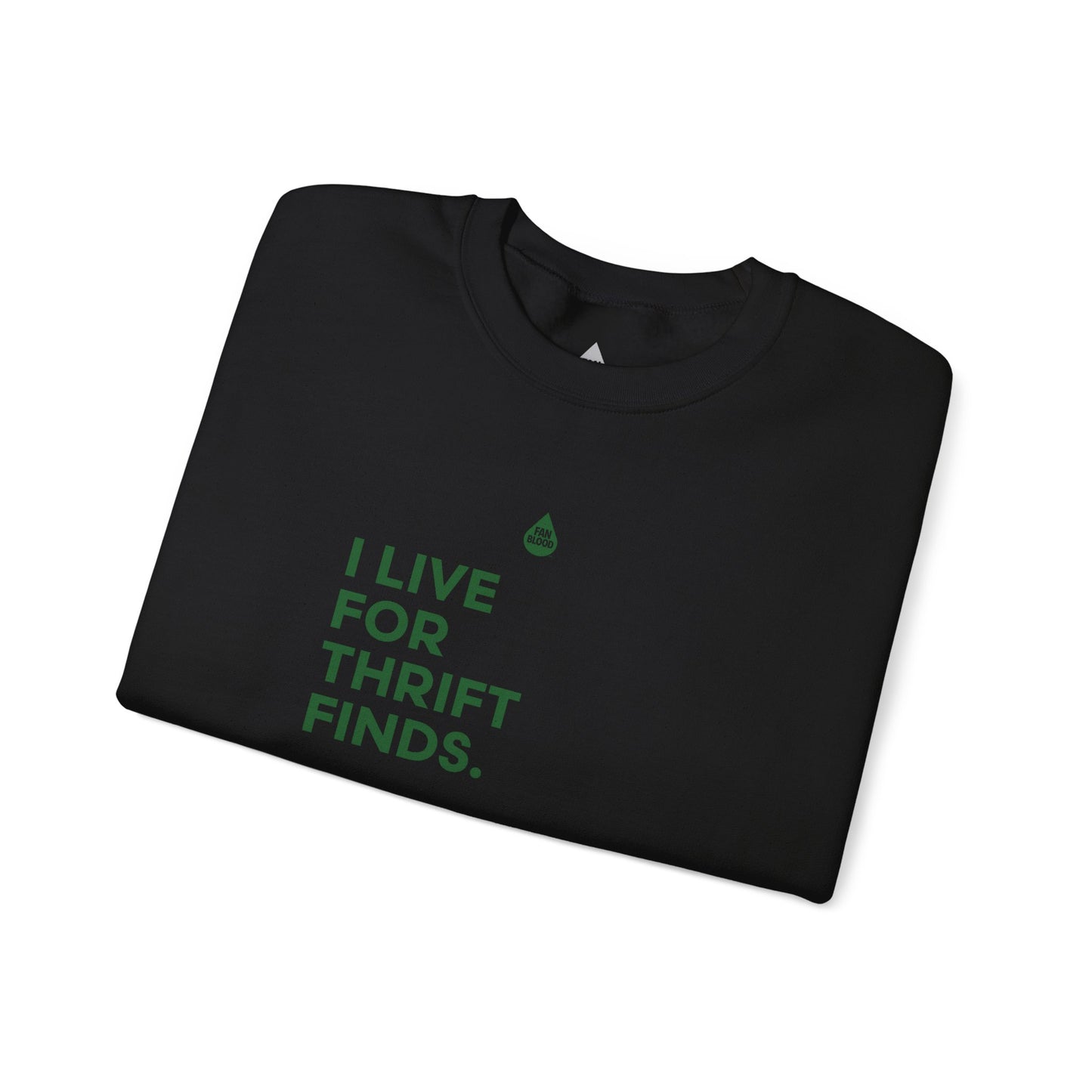 Live For Thrift Finds Sweatshirt