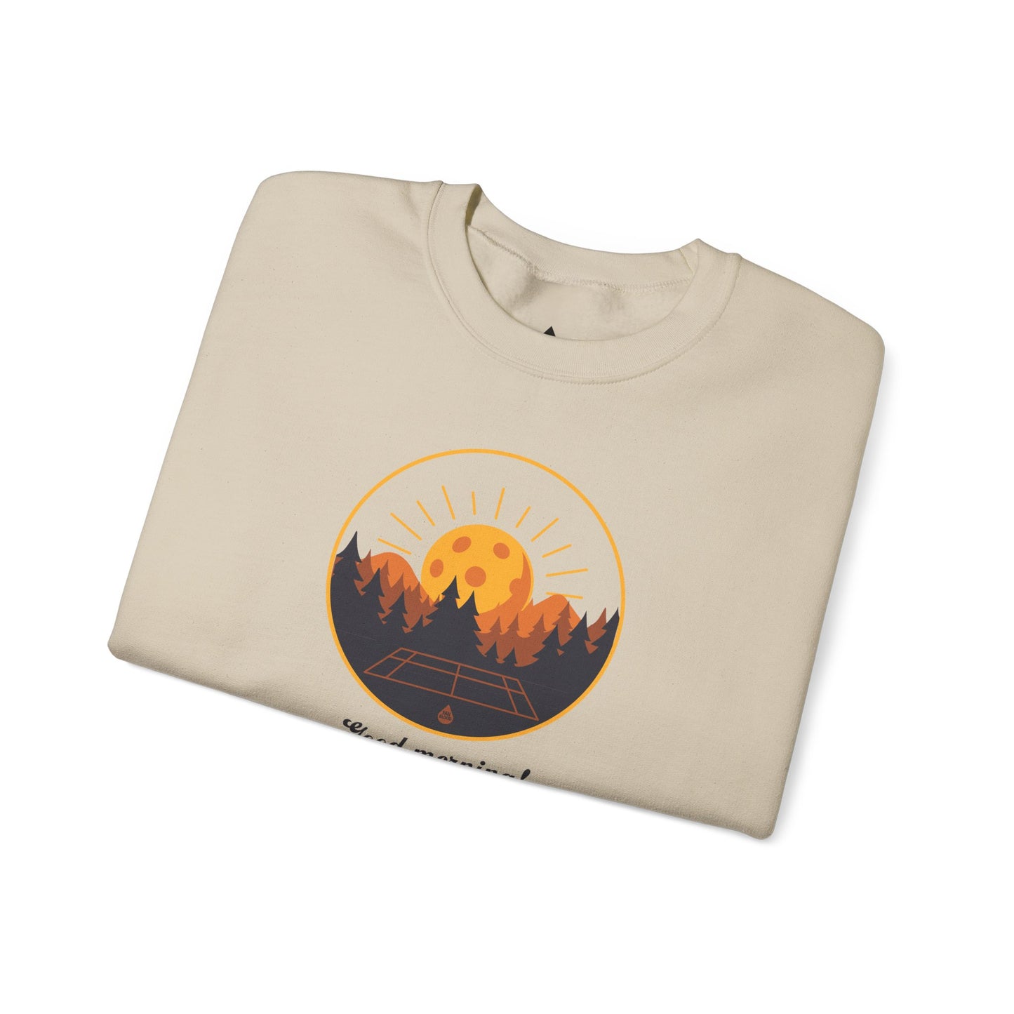 Good Morning Pickleball Sweatshirt