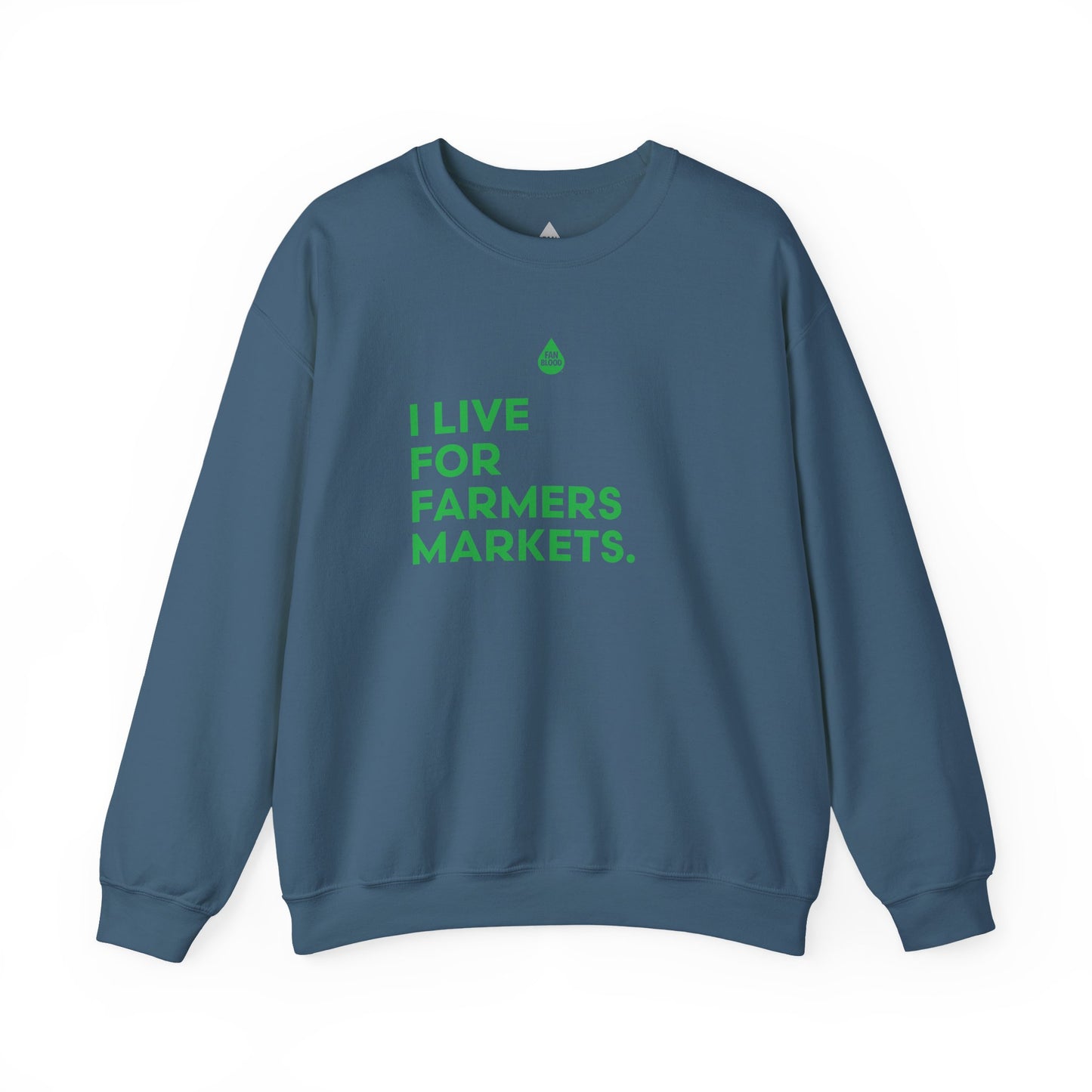 Live For Farmers Markets Sweatshirt