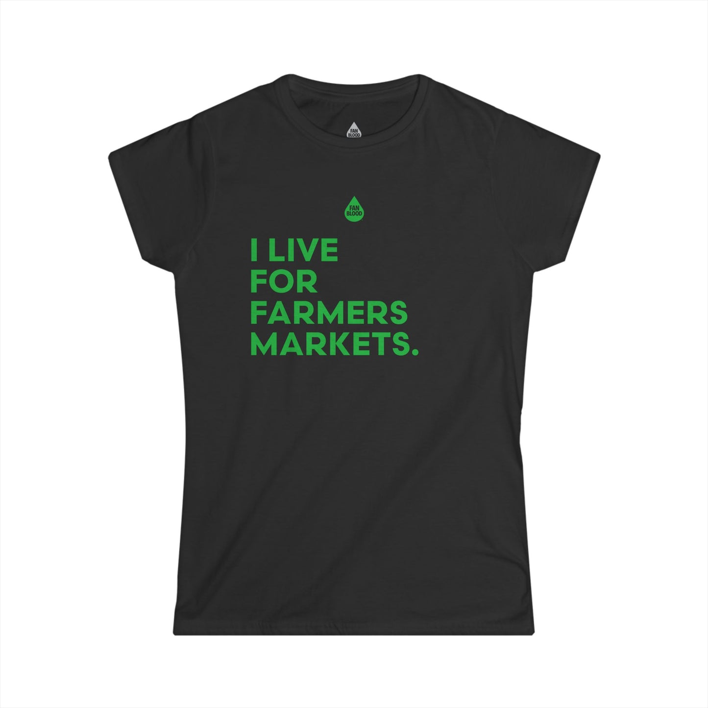 Live For Farmers Markets Women's T