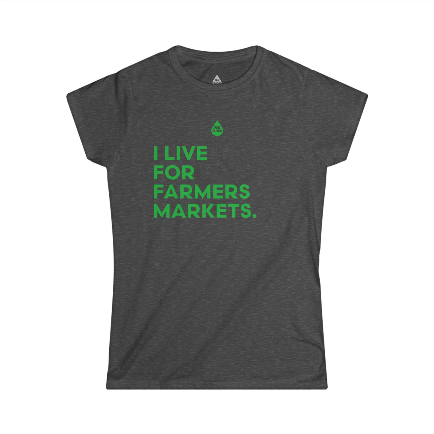 Live For Farmers Markets Women's T