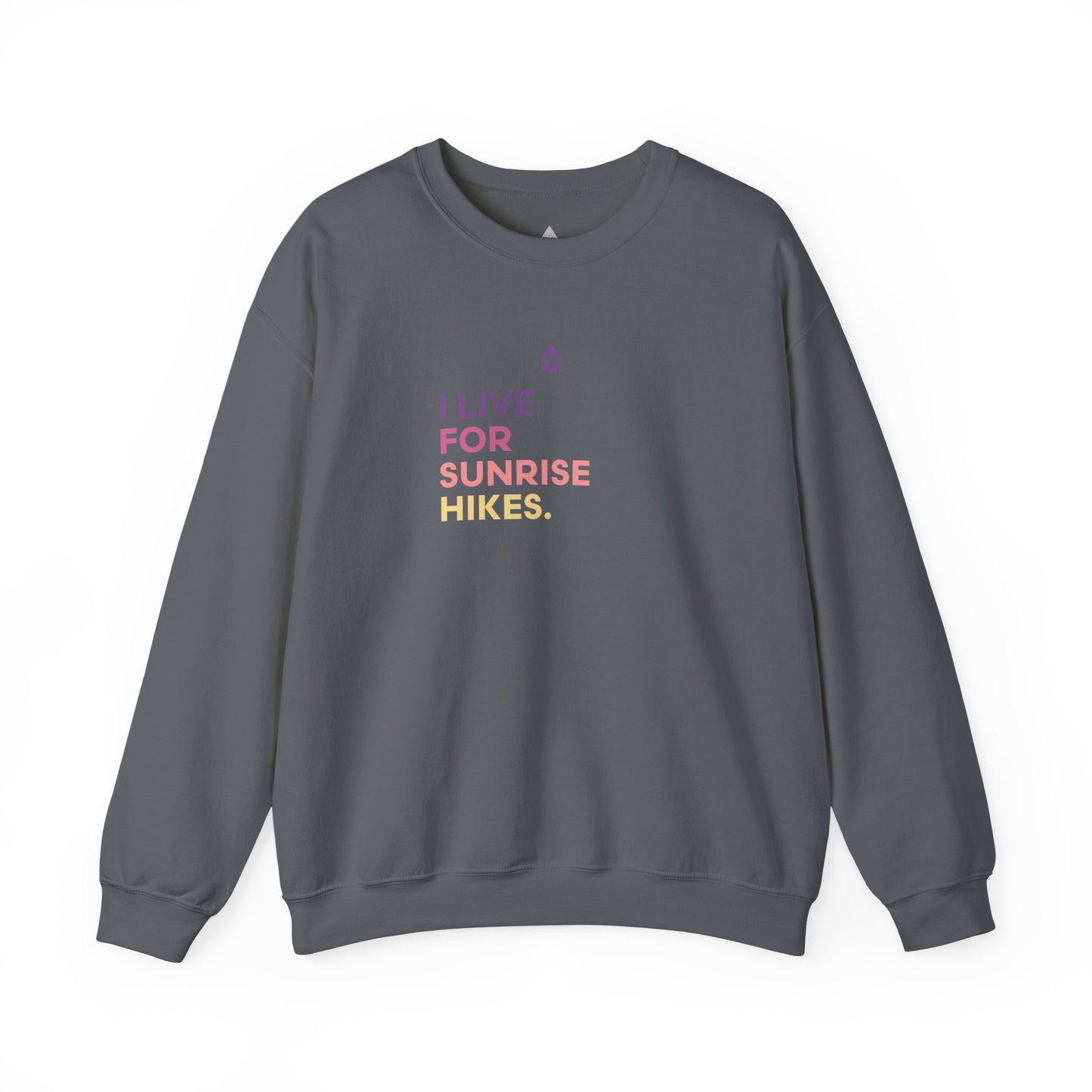 Live For Sunrise Hikes Sweatshirt