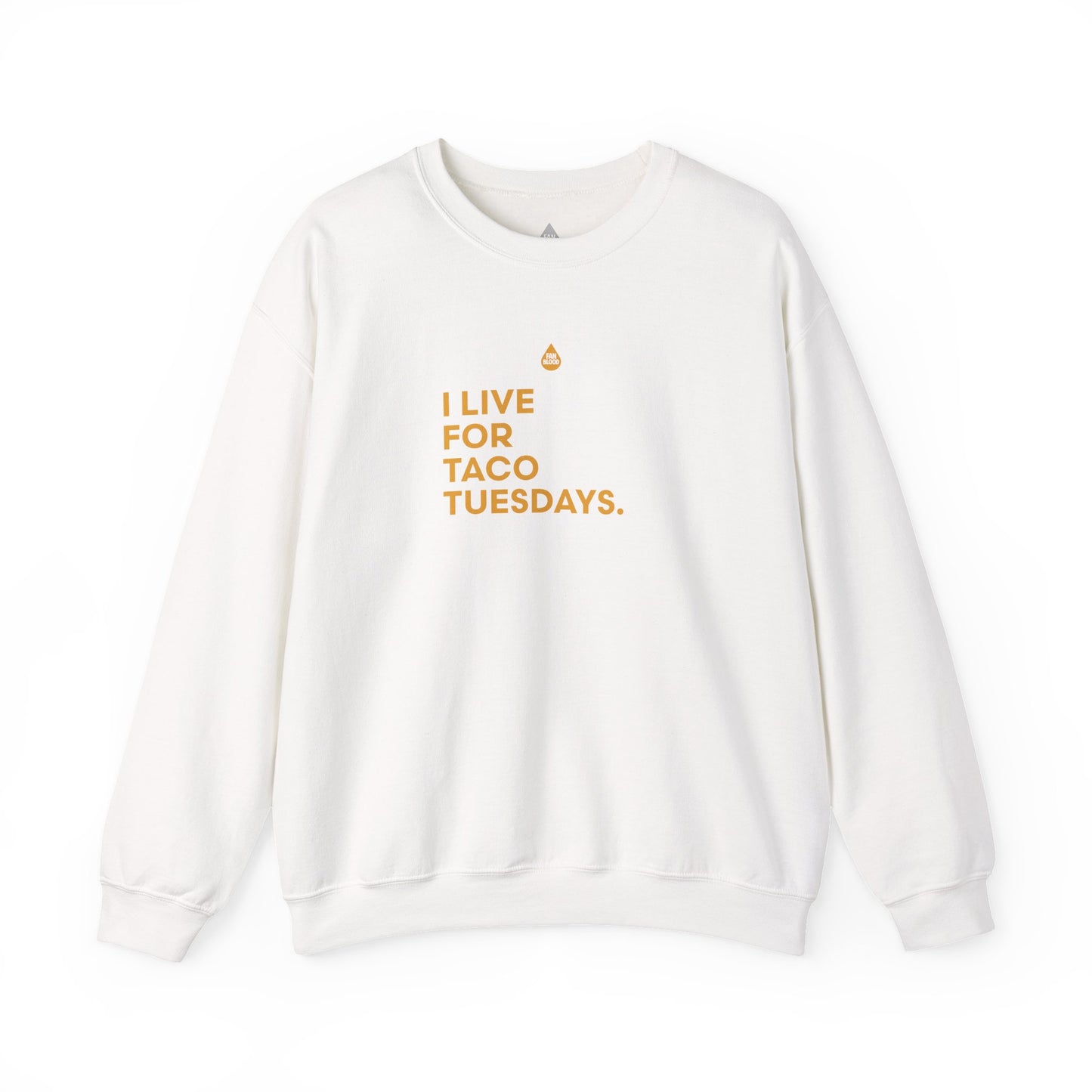 Live For Taco Tuesdays Sweatshirt