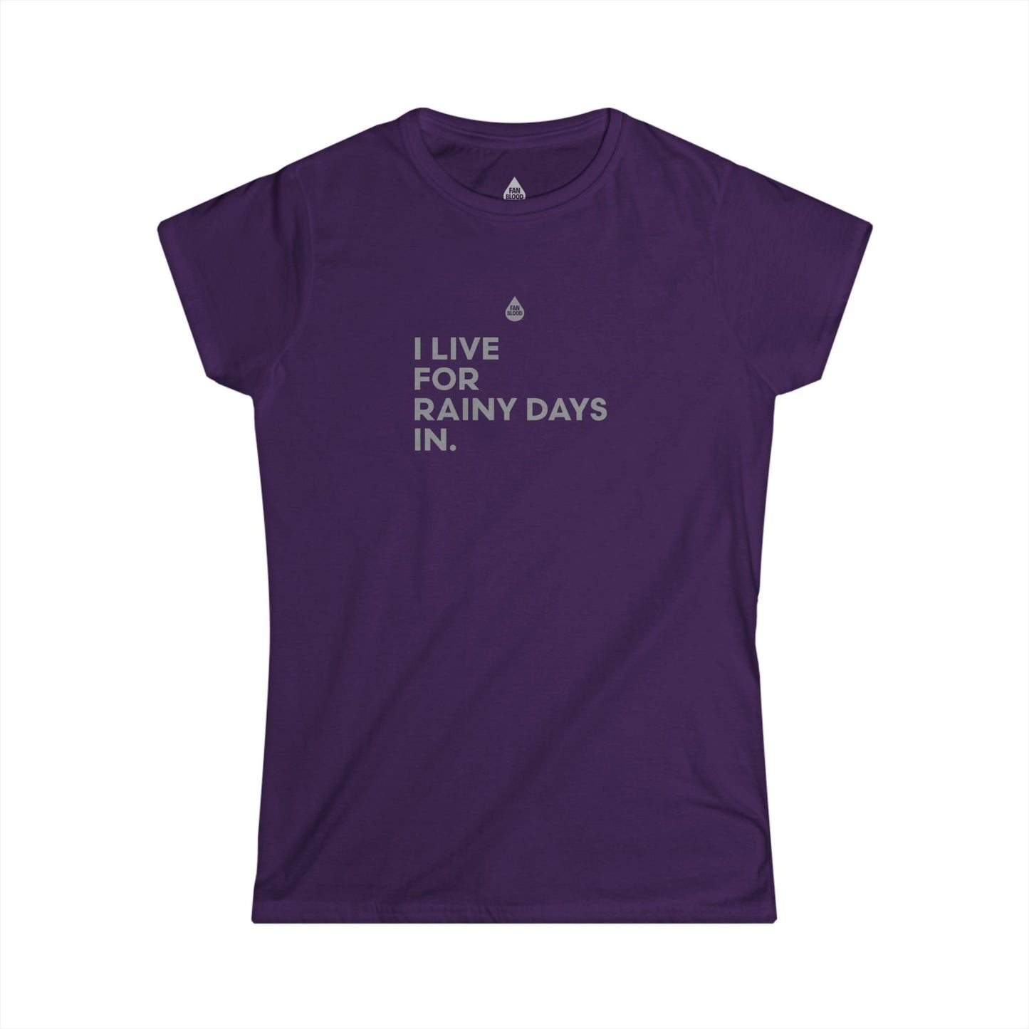Live For Rainy Days In Women's T