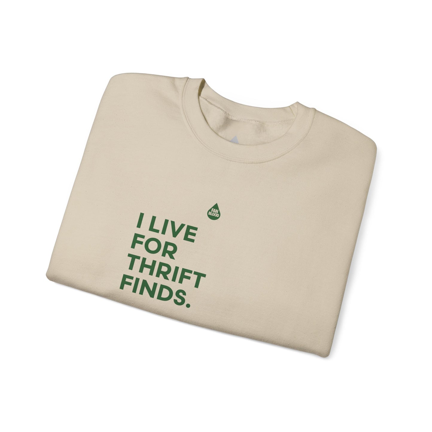Live For Thrift Finds Sweatshirt