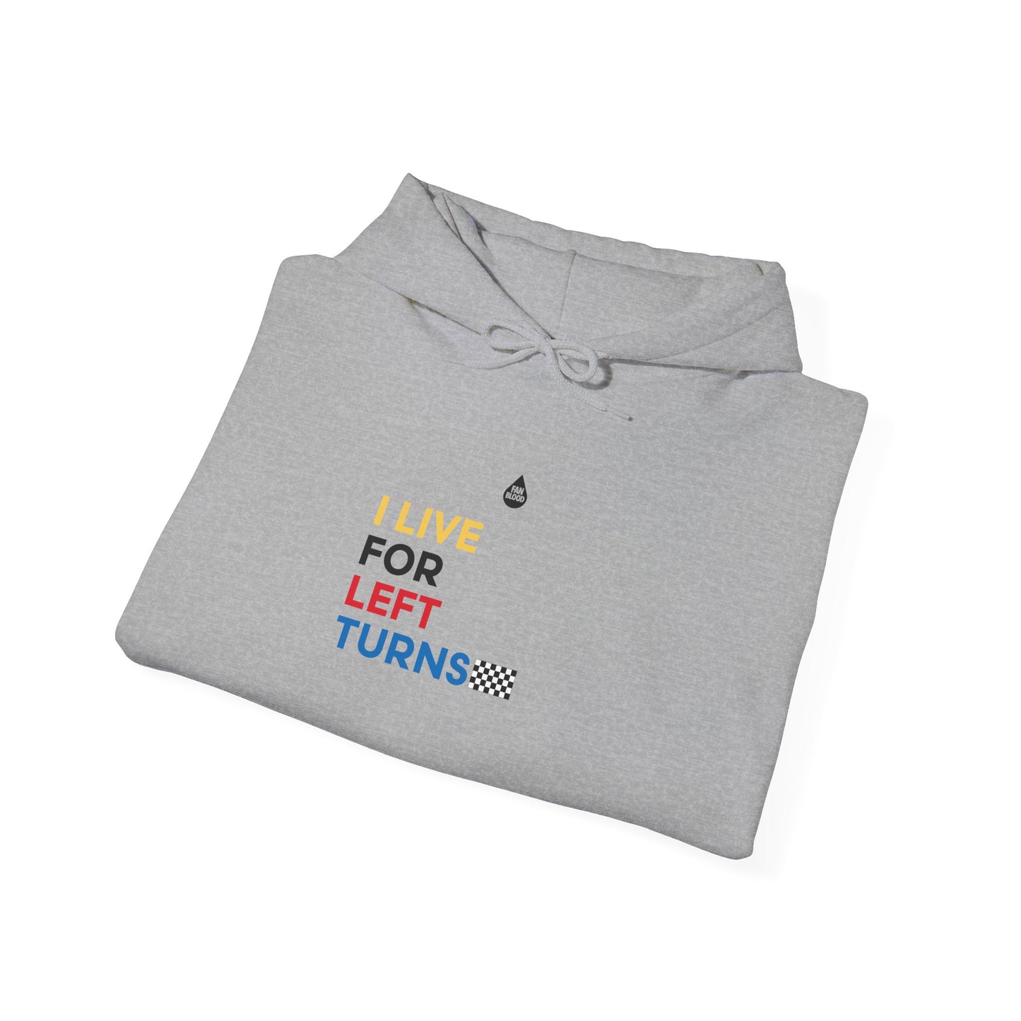 Live For Left Turns Hoodie