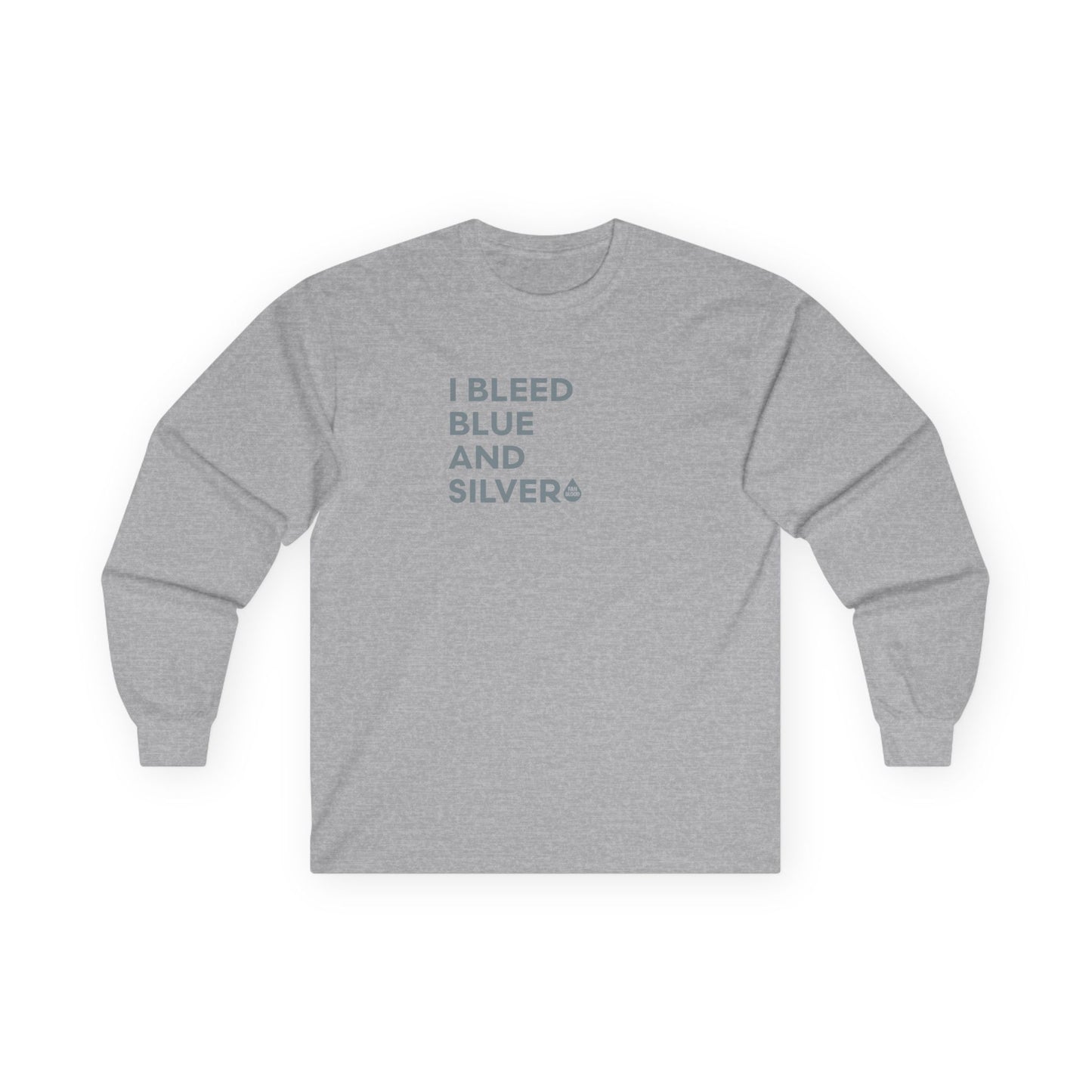 I Bleed Blue & Silver Long Sleeve T