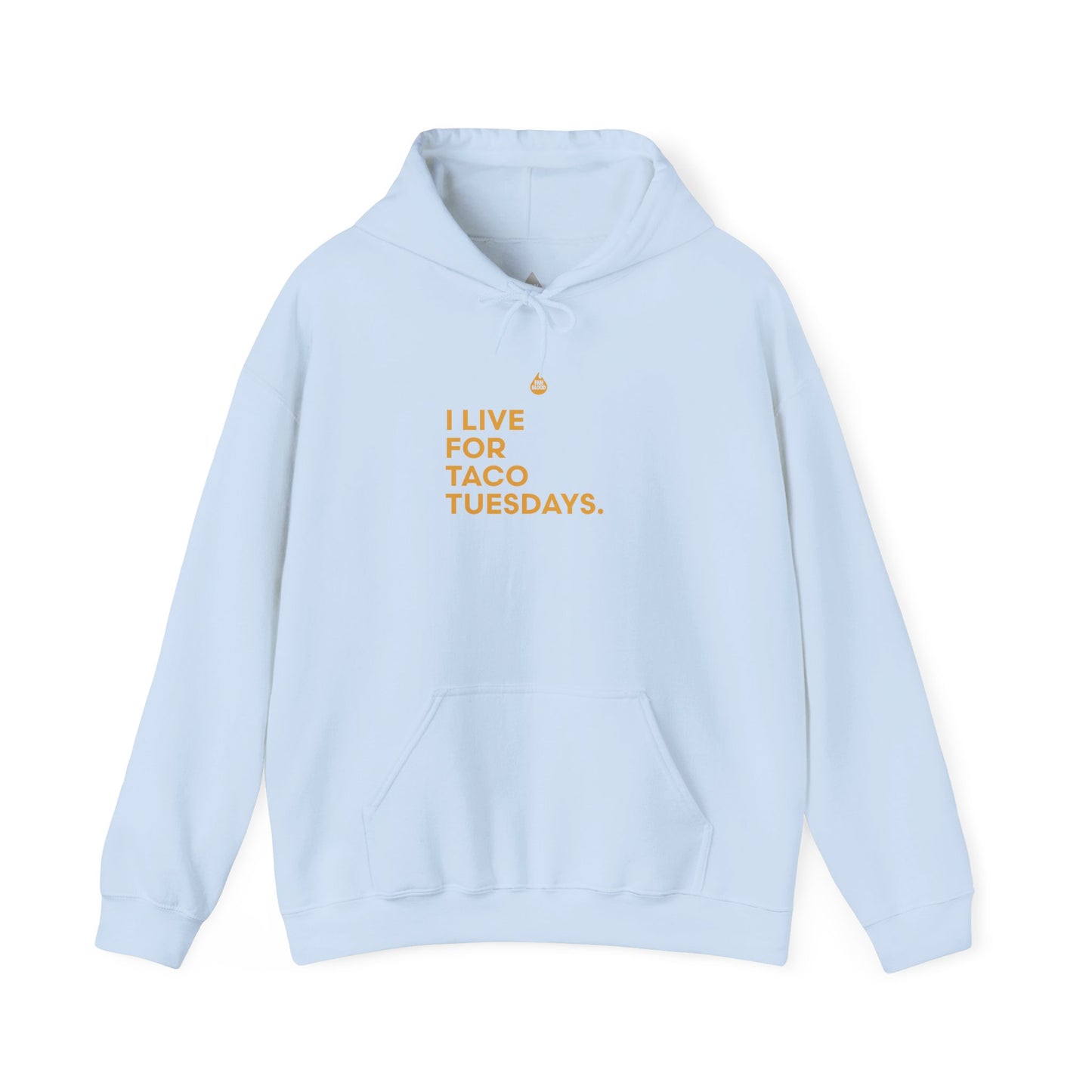 Live For Taco Tuesdays Hoodie