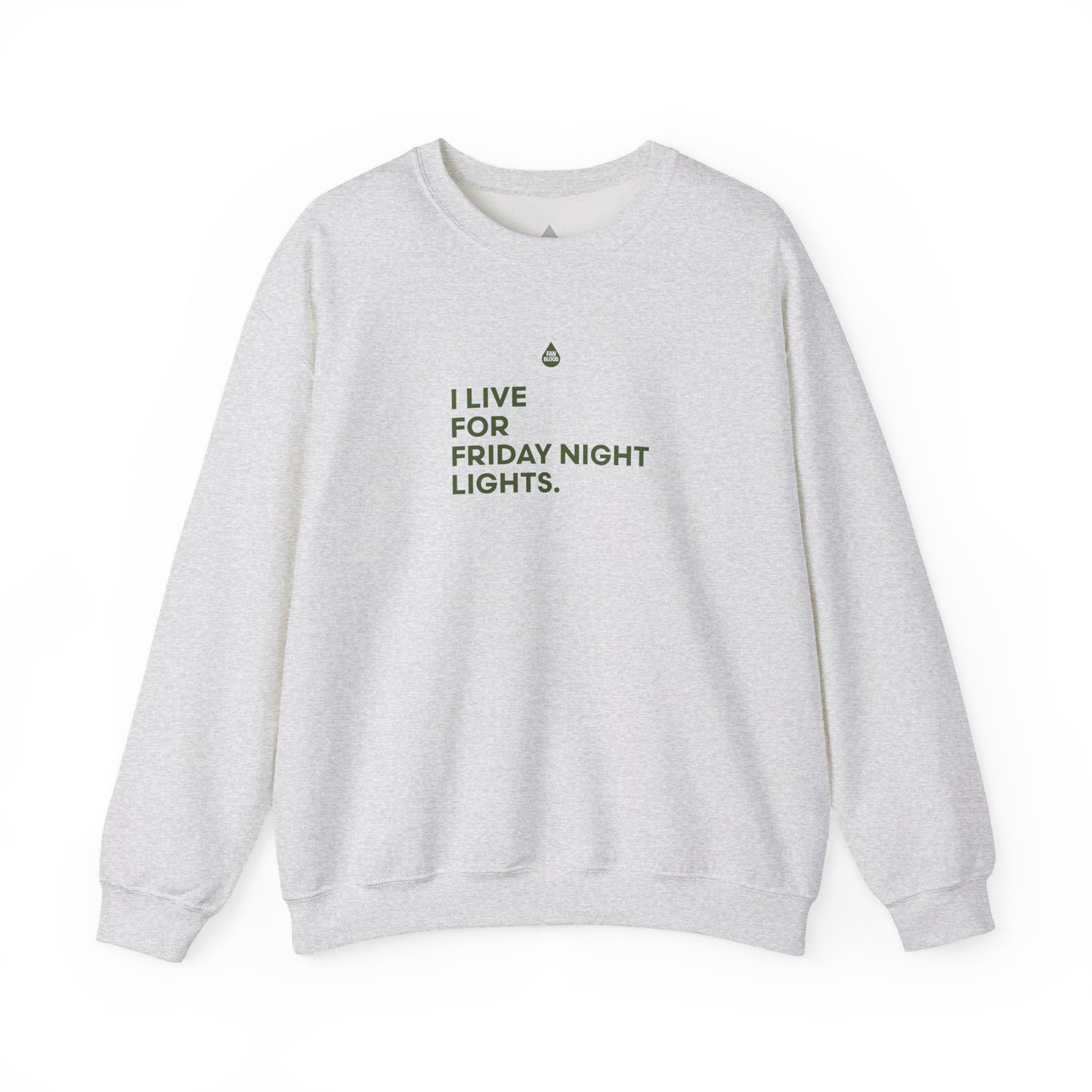 Live For Friday Night Lights Sweatshirt