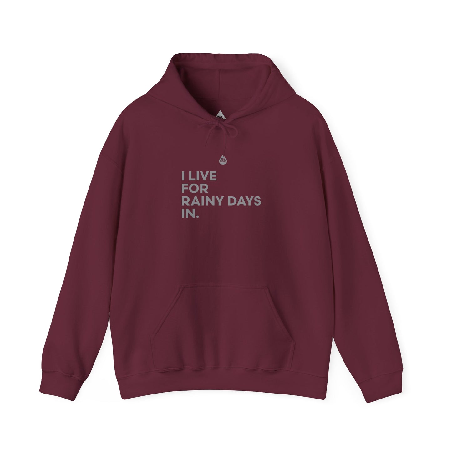 Live For Rainy Days In Hoodie
