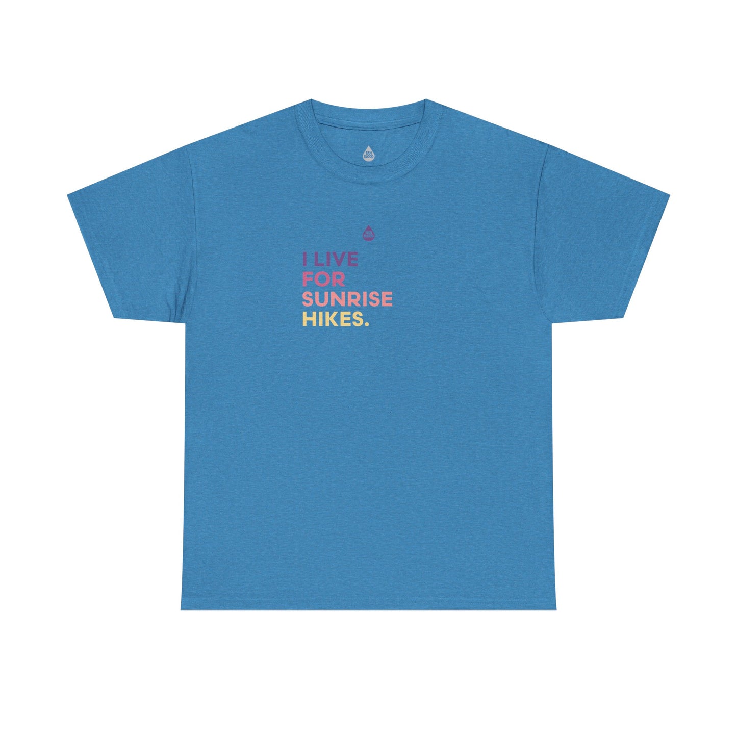 Live For Sunrise Hikes T-Shirt