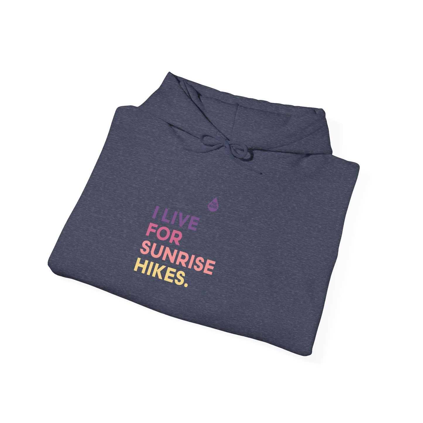 Live For Sunrise Hikes Hoodie