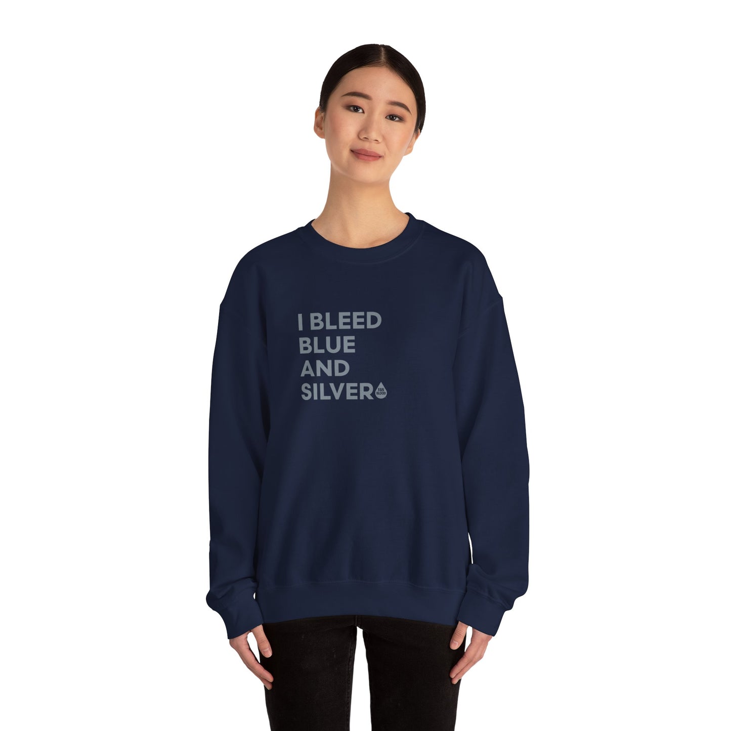 I Bleed Blue & Silver Sweatshirt