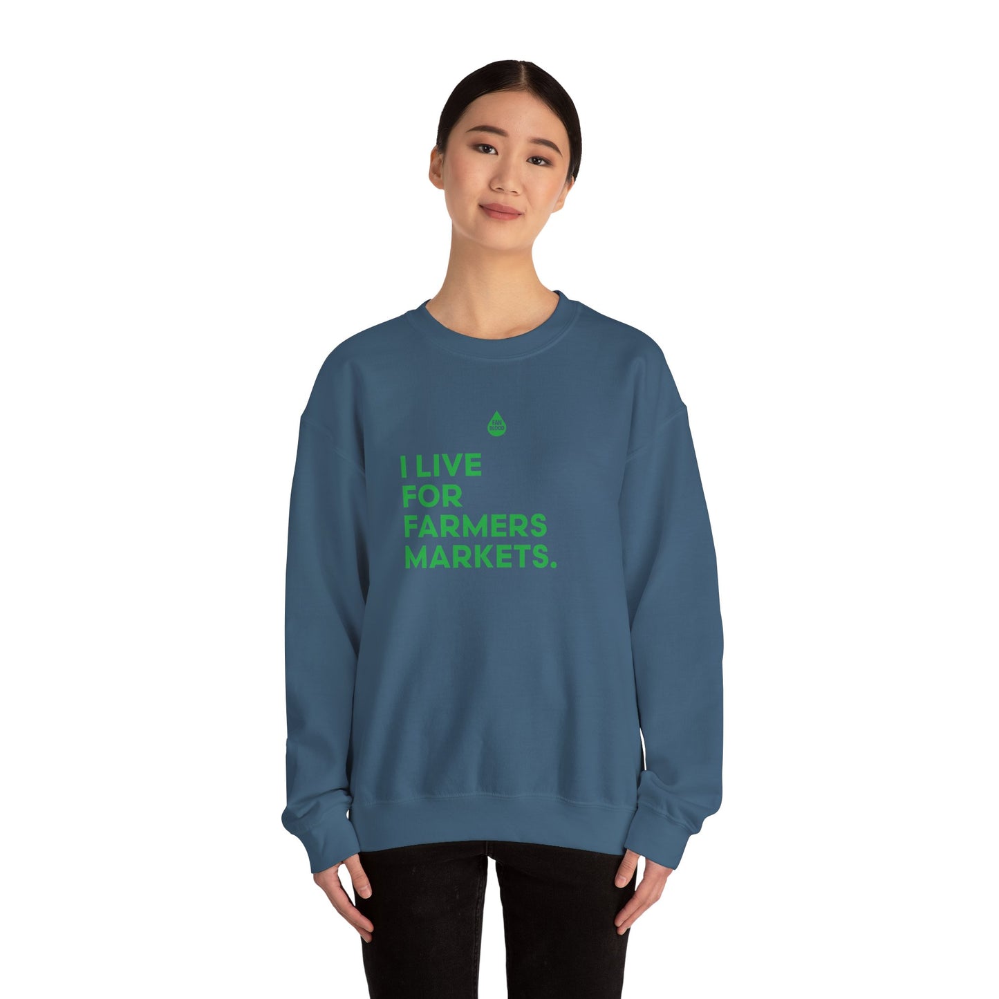 Live For Farmers Markets Sweatshirt