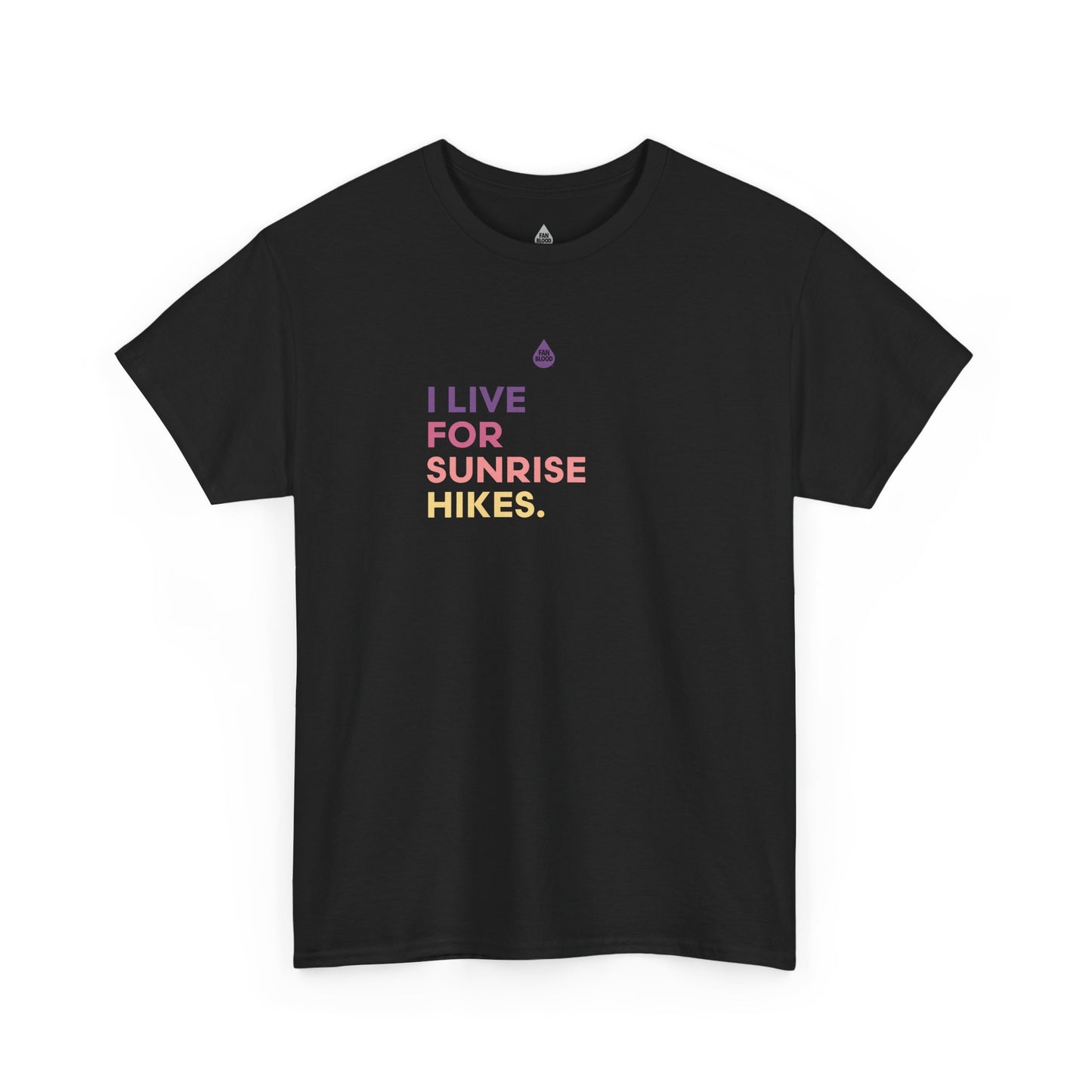 Live For Sunrise Hikes T-Shirt
