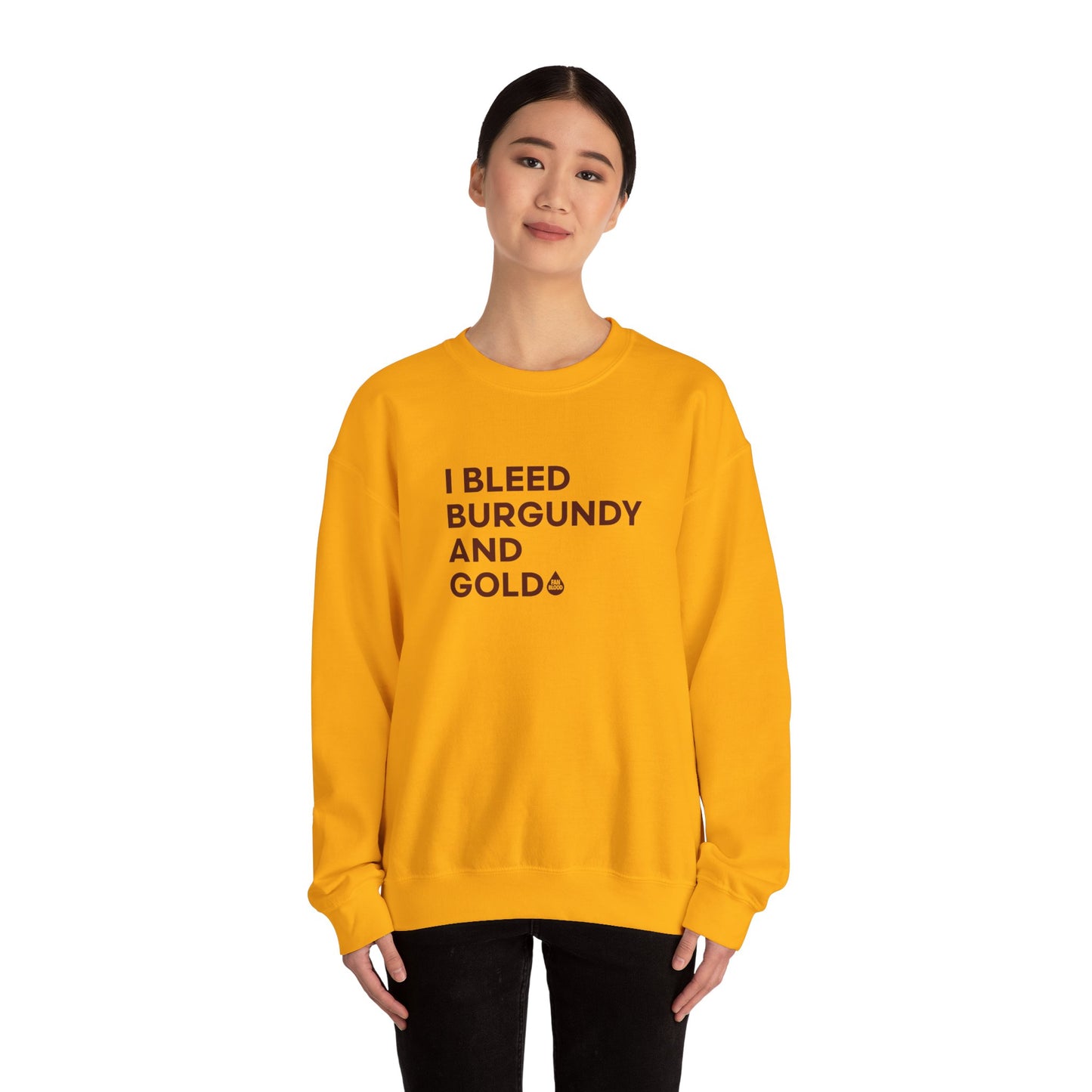I Bleed Burgandy & Gold Sweatshirt