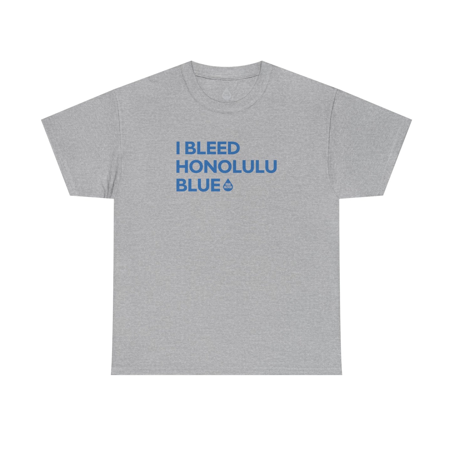 I Bleed Honolulu Blue T-Shirt
